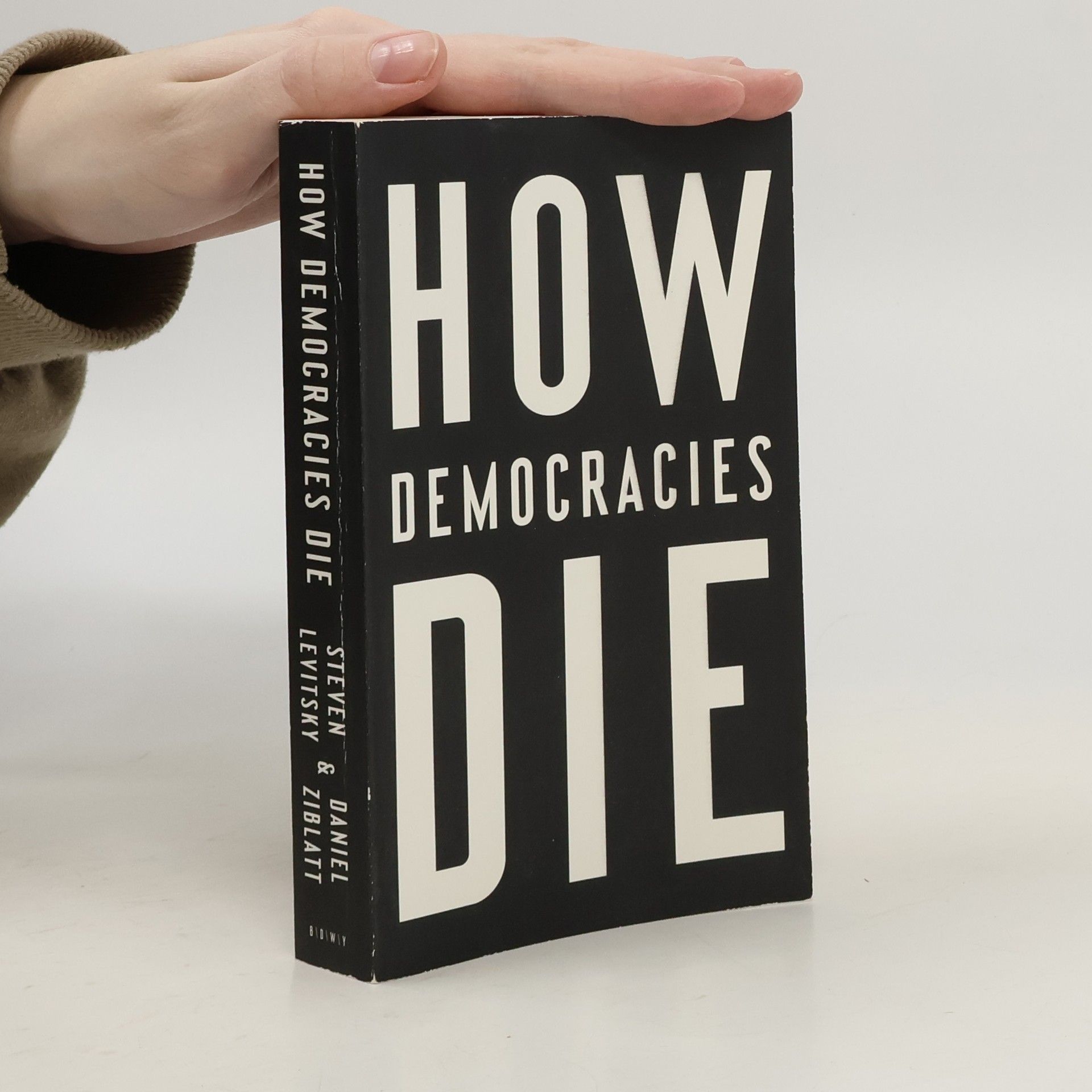 Steven Levitsky How democracies die