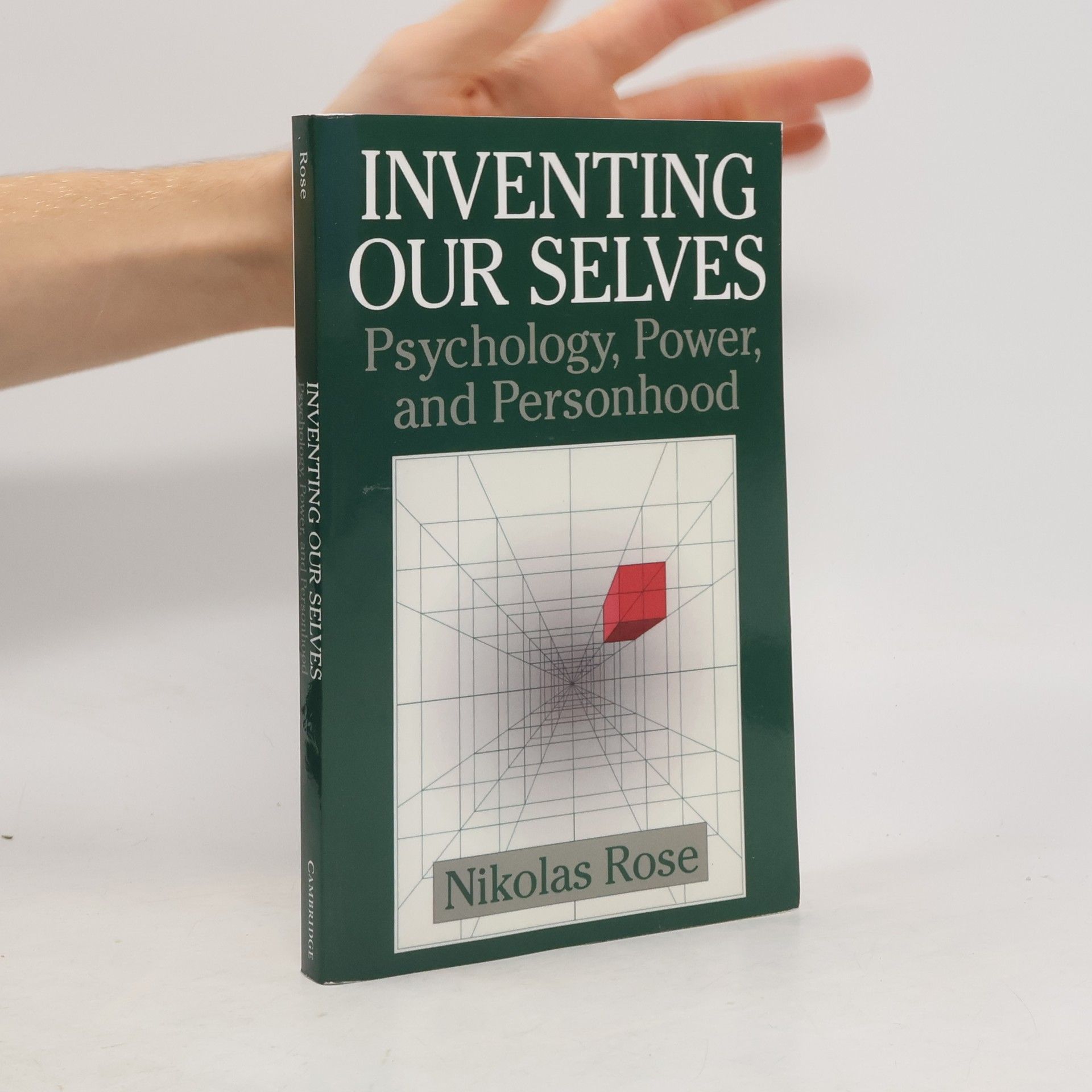 Nikolas Rose Inventing our Selves