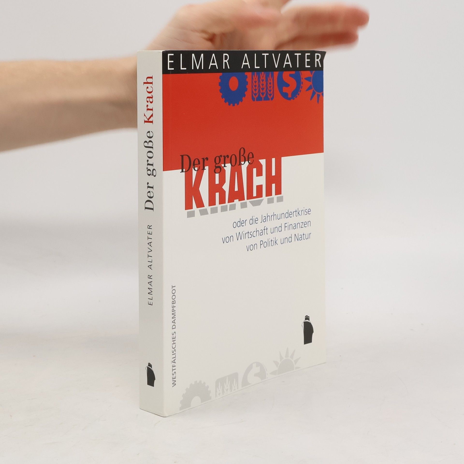 Der große Krach oder die Jahrhundertkrise von Wirtschaft und Finanzen, von Politik und Natur