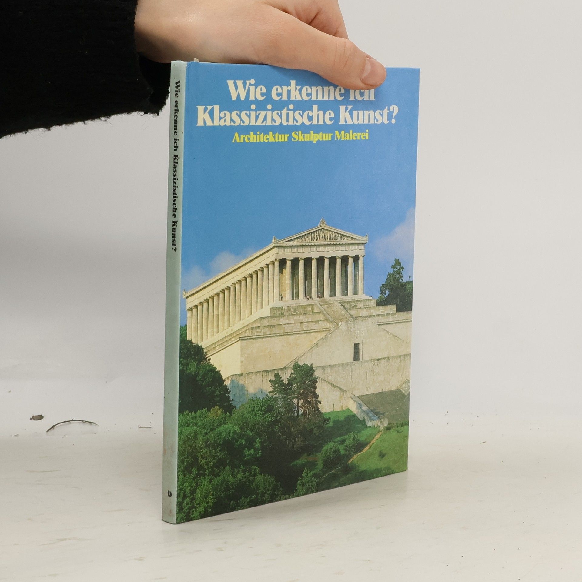 Gerd Betz Wie erkenne ich klassizistische Kunst?