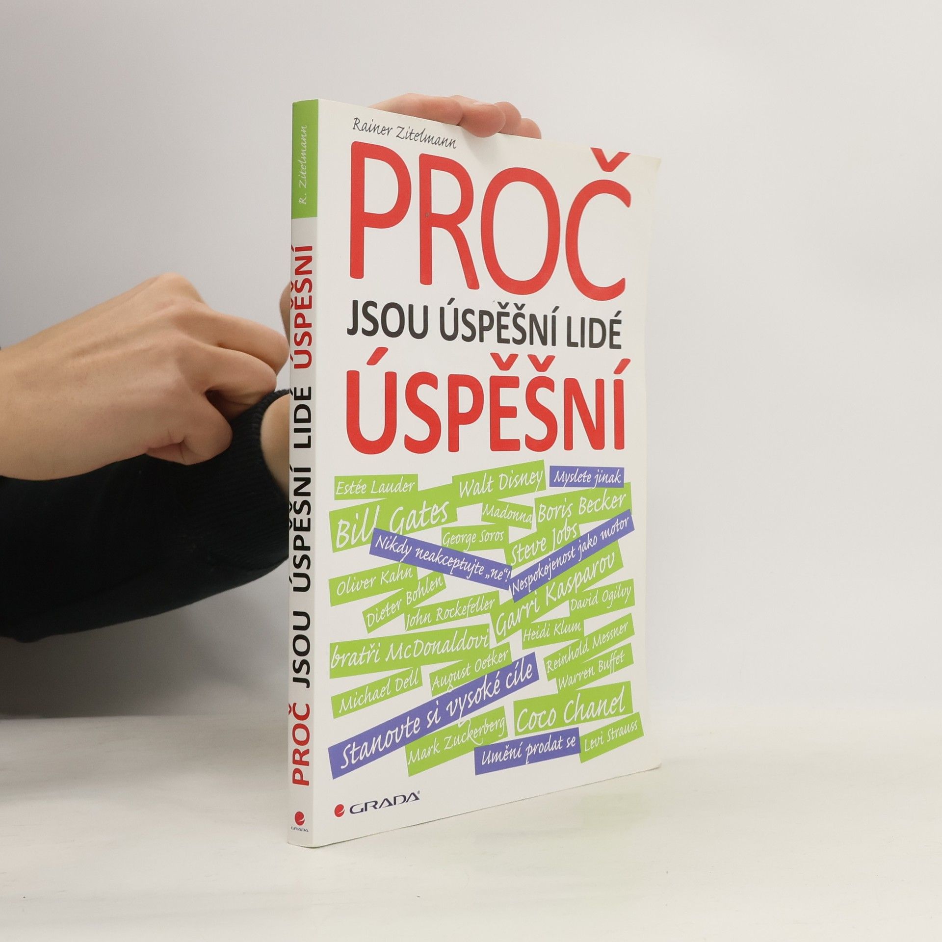 Rainer Zitelmann Proč jsou úspěšní lidé úspěšní