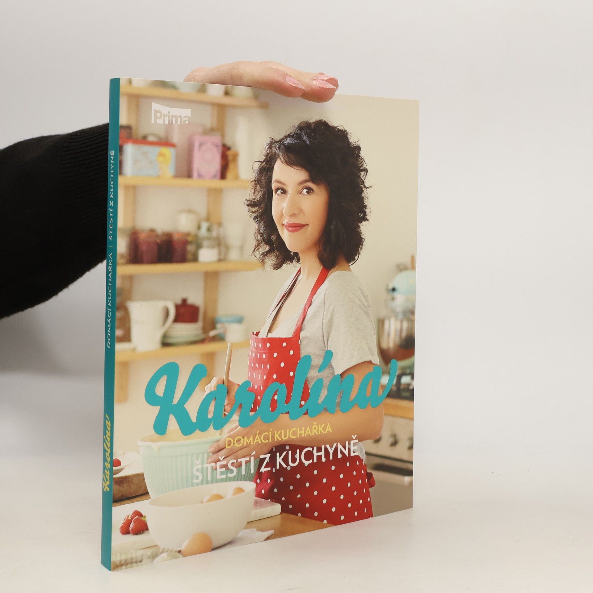 Karolina Kamberská Karolína. Štěstí z kuchyně
