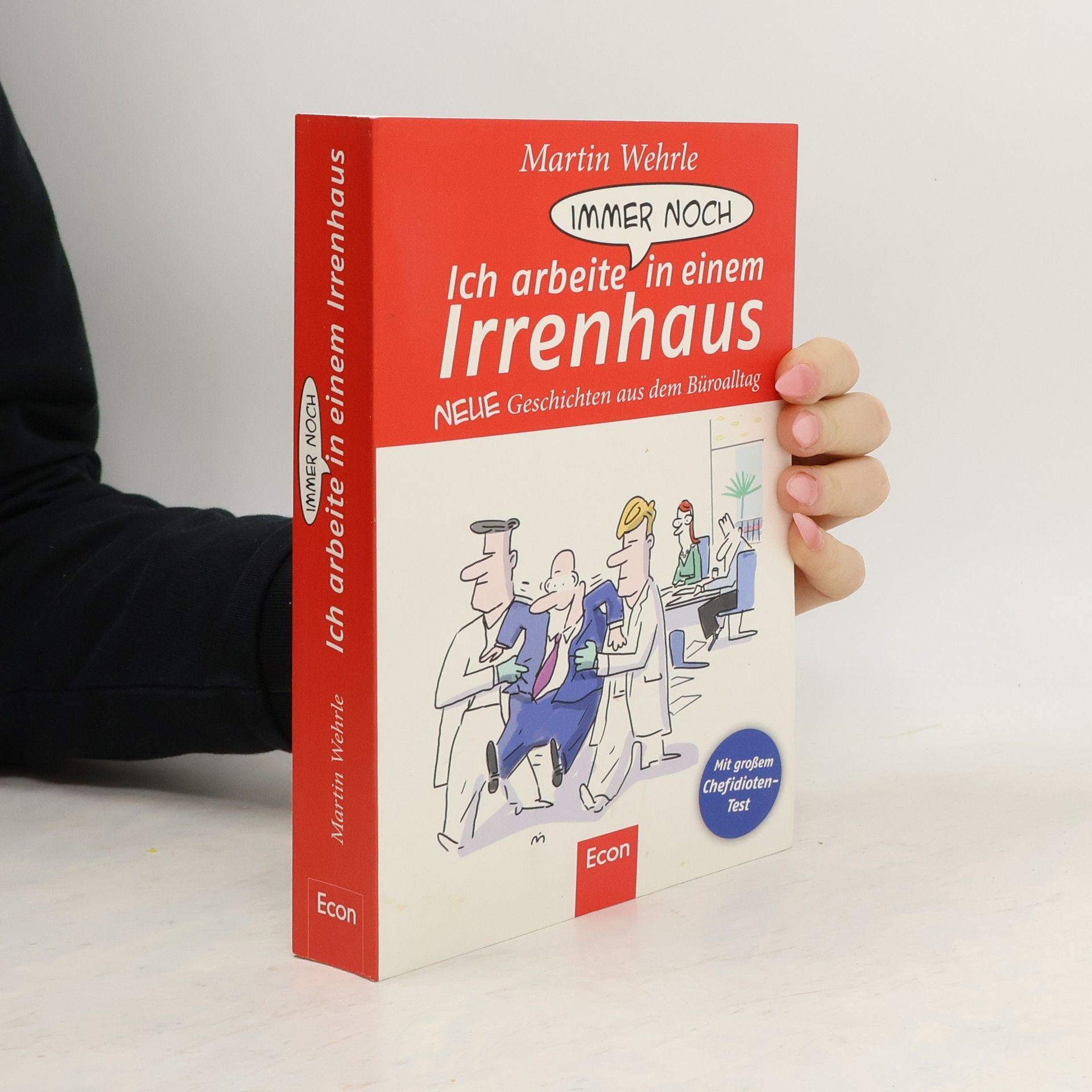 Martin Wehrle Ich arbeite immer noch in einem Irrenhaus