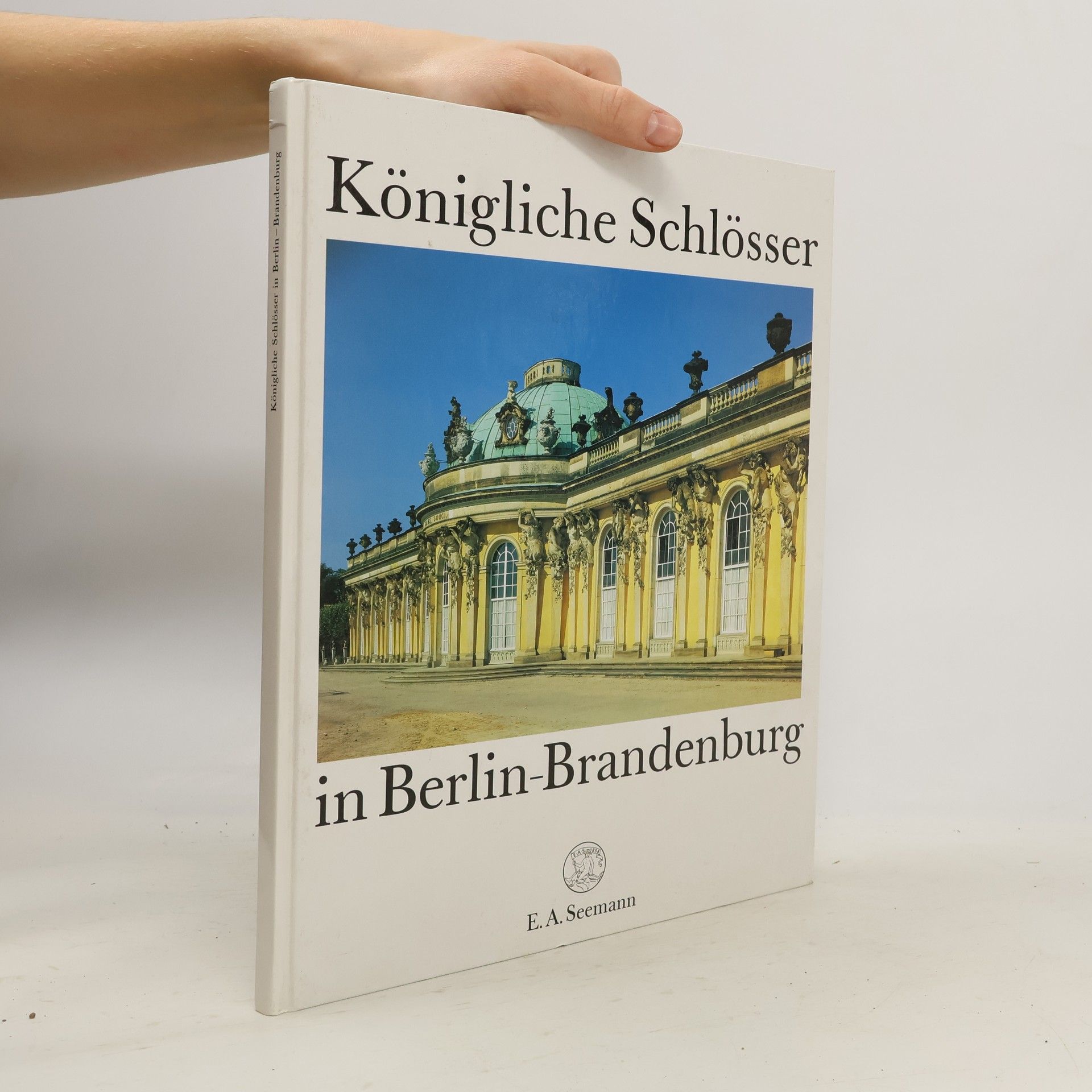 Kolektiv autorů Königliche Schlösser in Berlin - Brandenburg