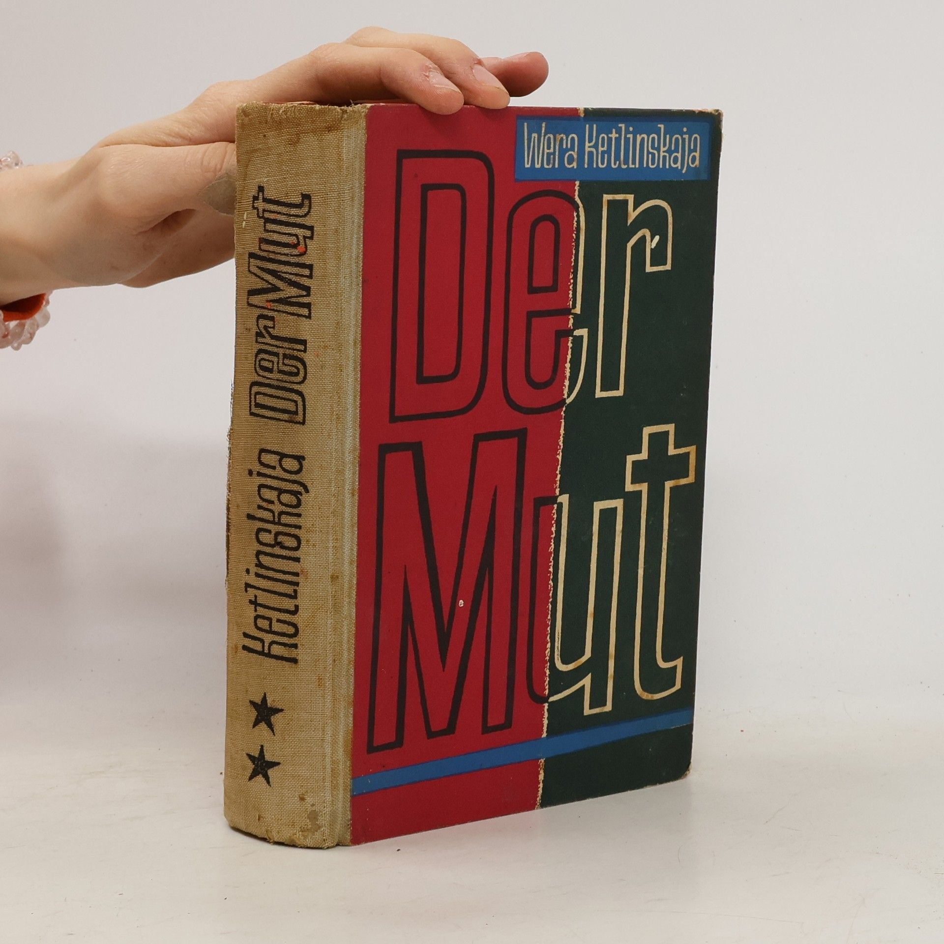 Wera Ketlinskaja Der Mut