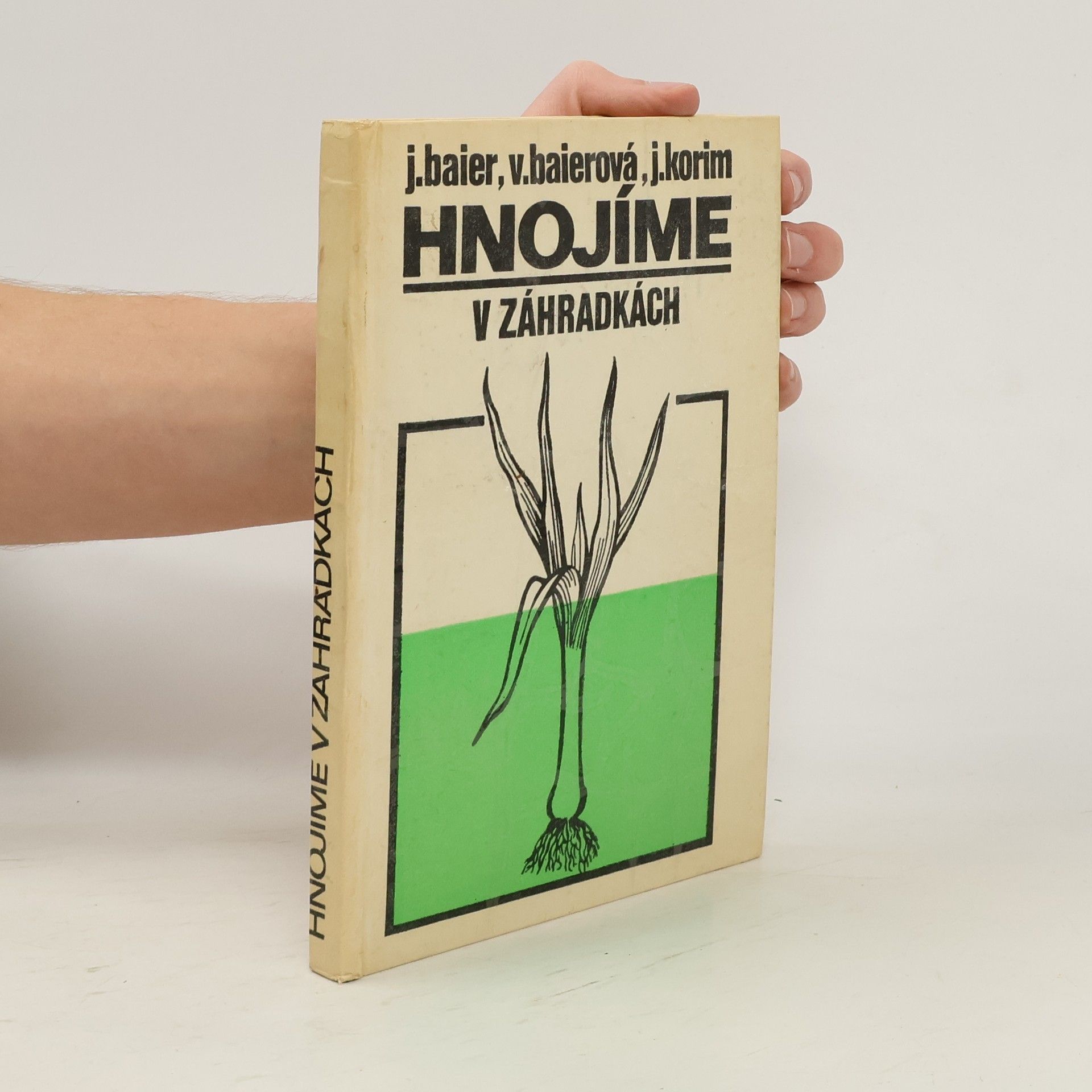 Jan Baier Hnojíme v záhradkách