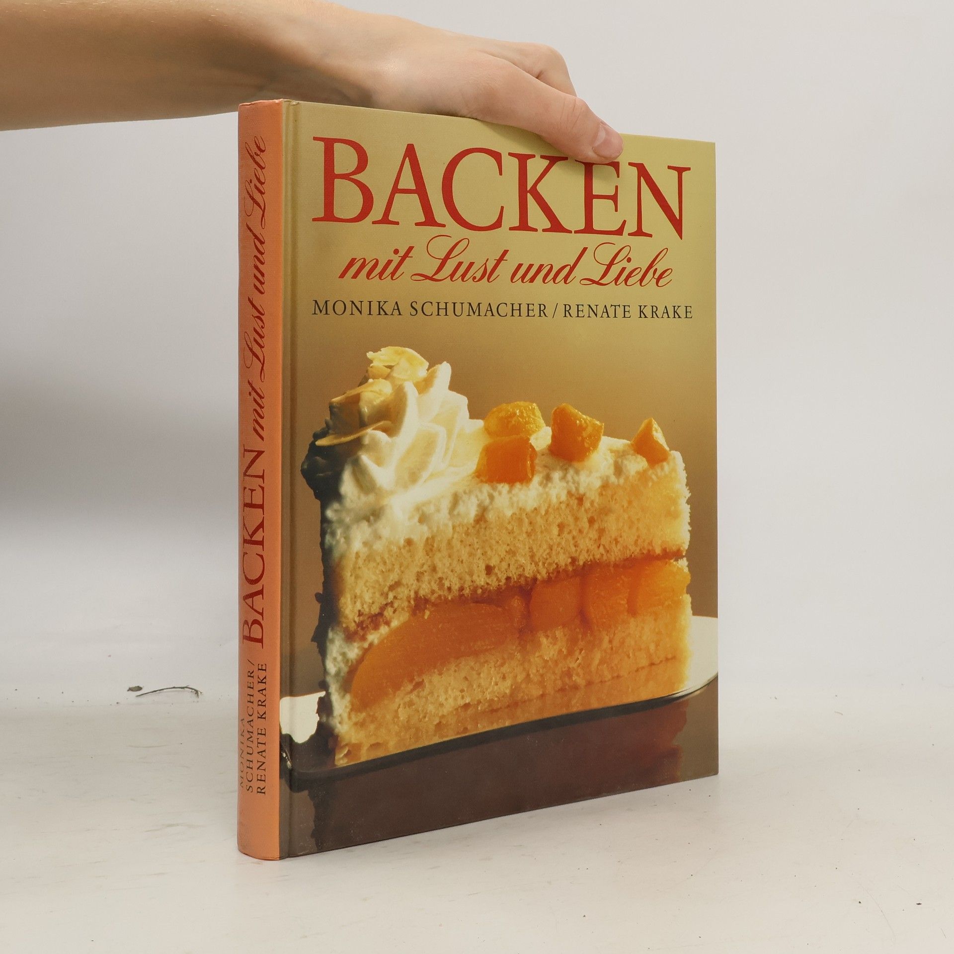 Monika Schumacher Backen mit Lust und Liebe