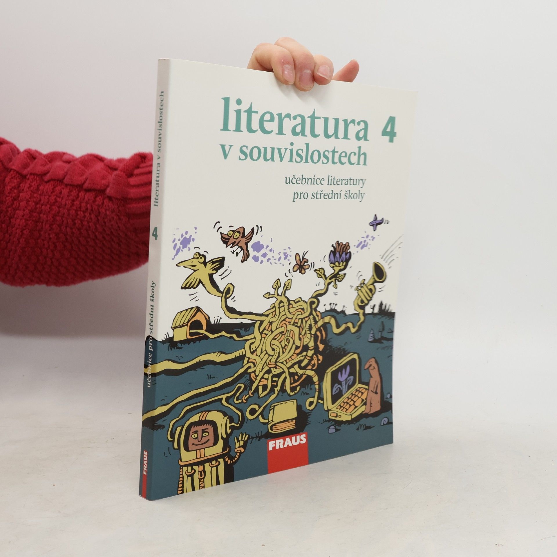 Jakub Chrobák Literatura v souvislostech 4. Učebnice literatury pro střední školy