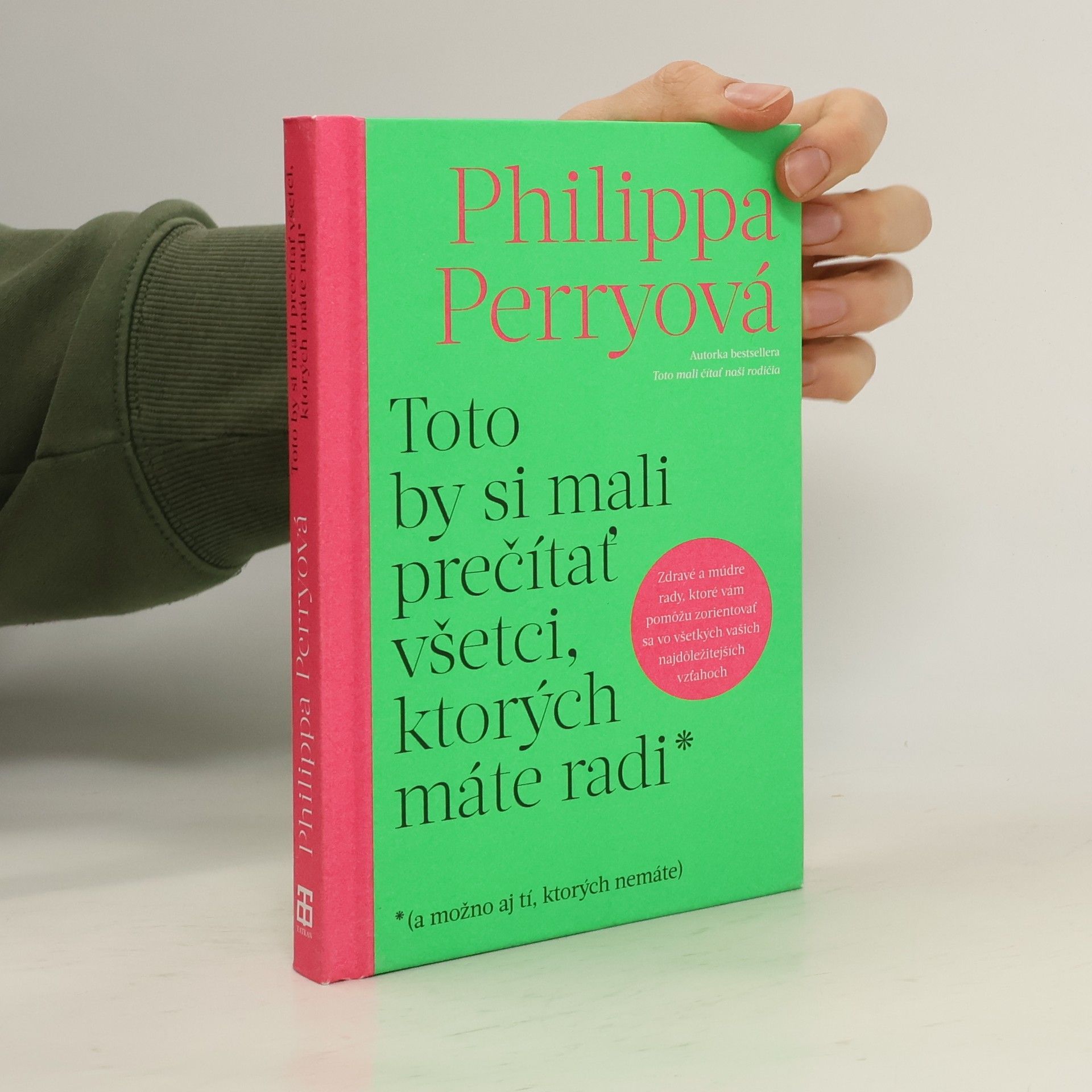 Philippa Perry Toto by si mali prečítať všetci, ktorých máte radi
