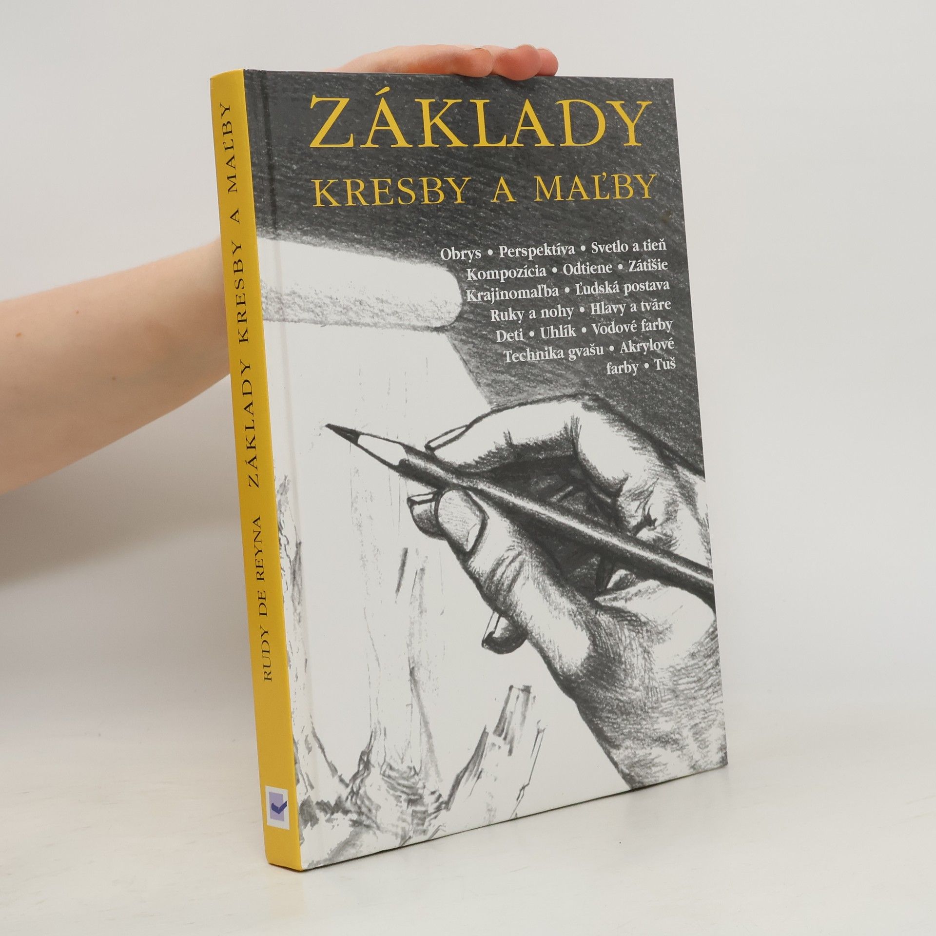 Rudy De Reyna Základy kresby a maľby