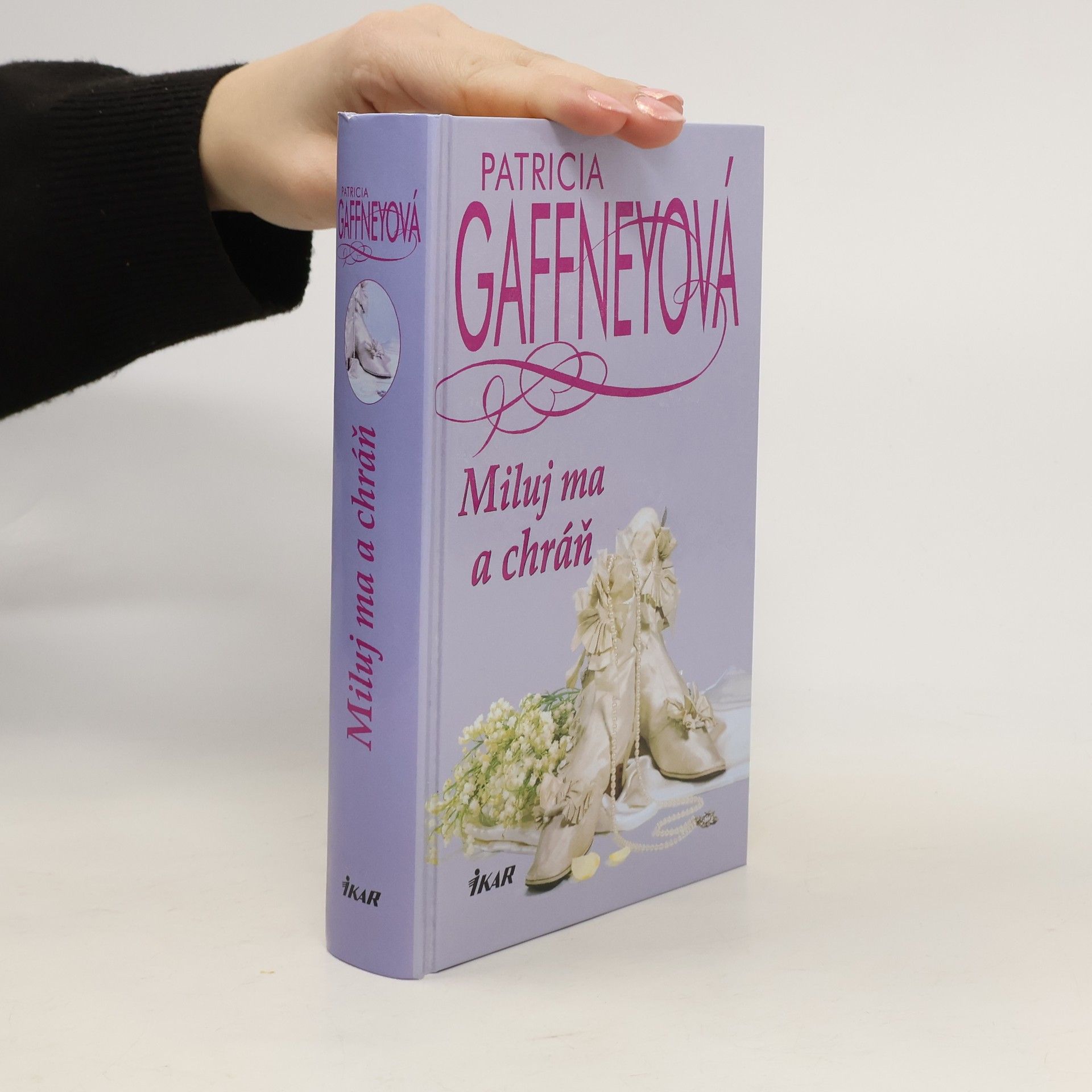 Patricia Gaffney Miluj ma a chráň