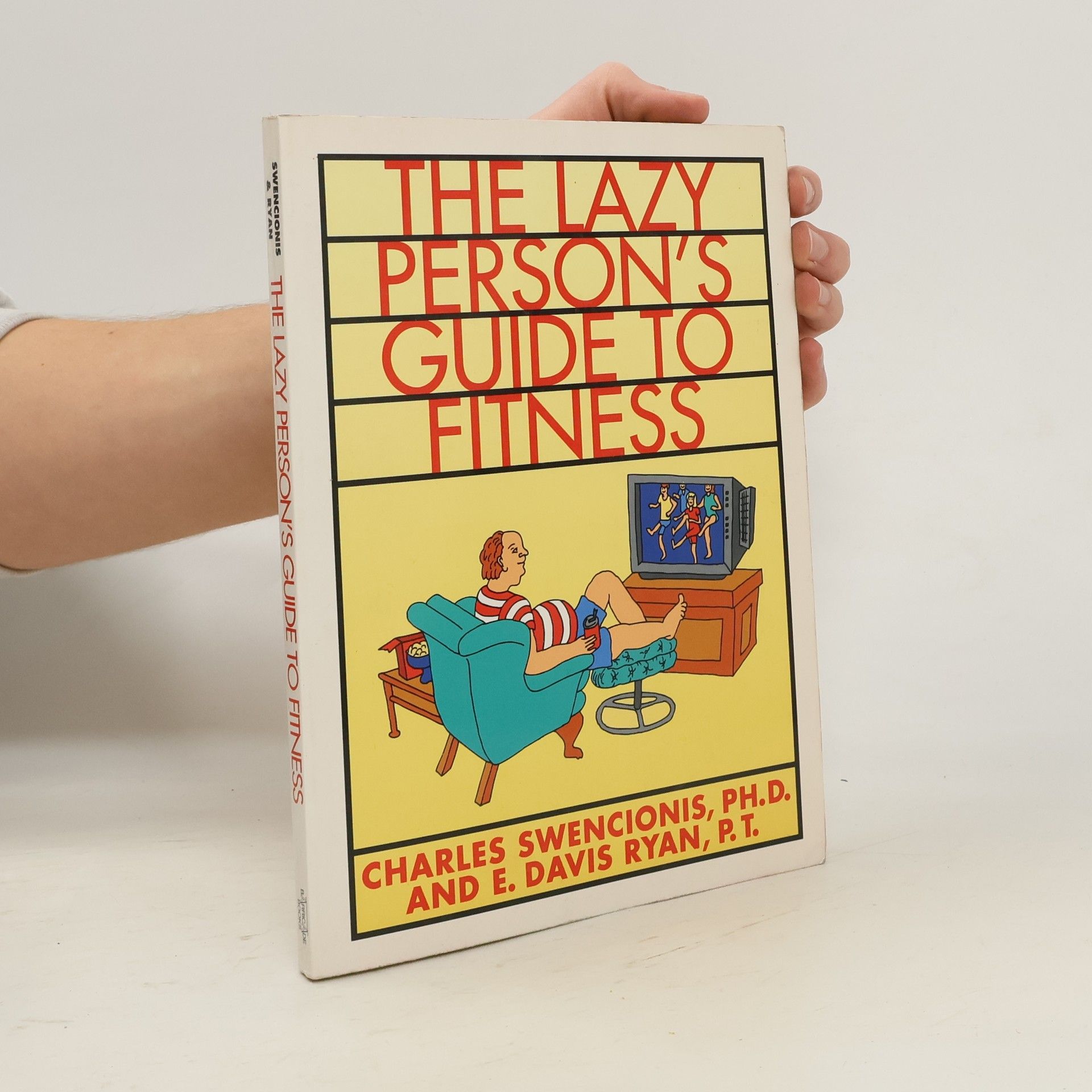 Charles Swencionis The Lazy Person's Guide to Fitness