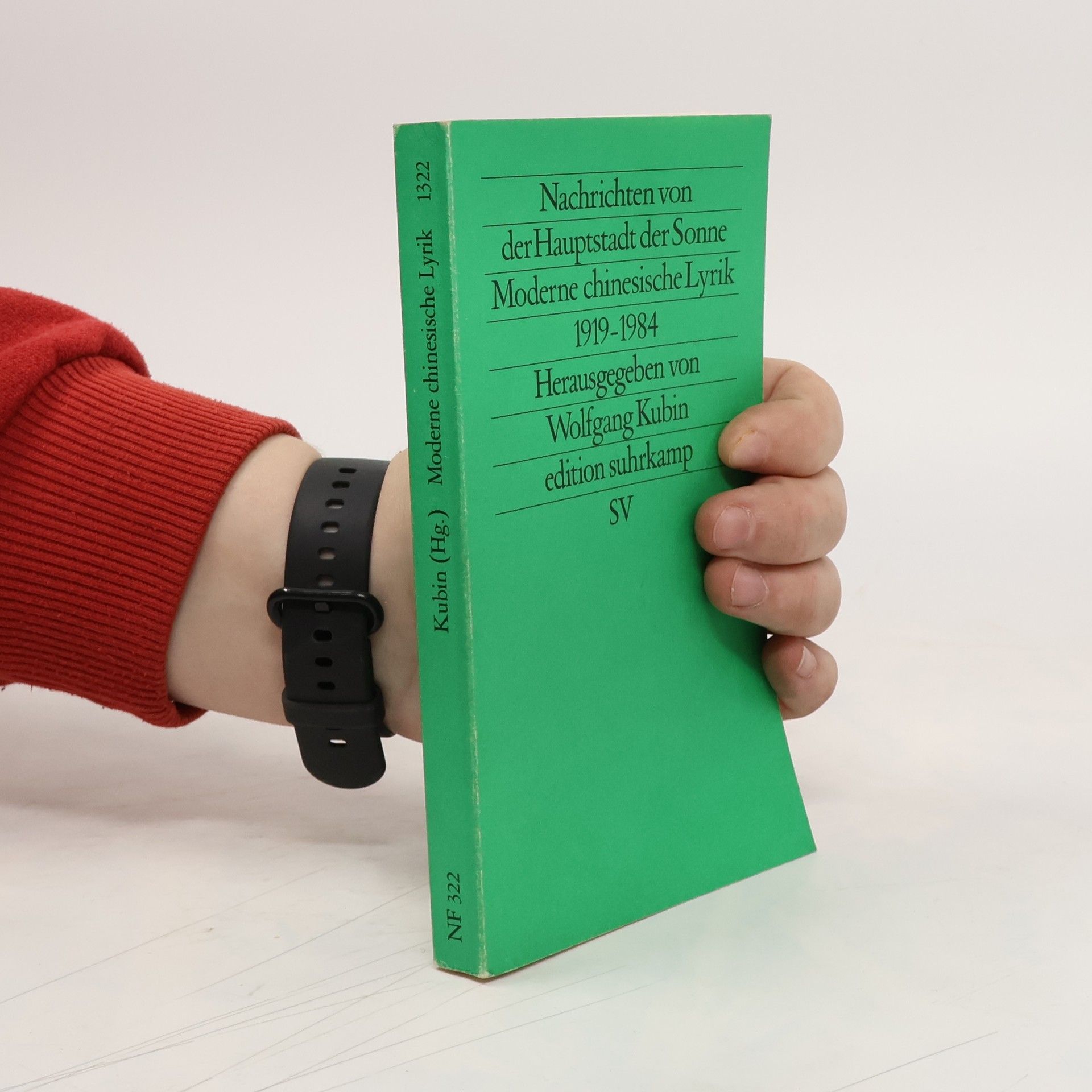 Nachrichten von der Hauptstadt der Sonne. Moderne chinesische Lyrik 1919-1984