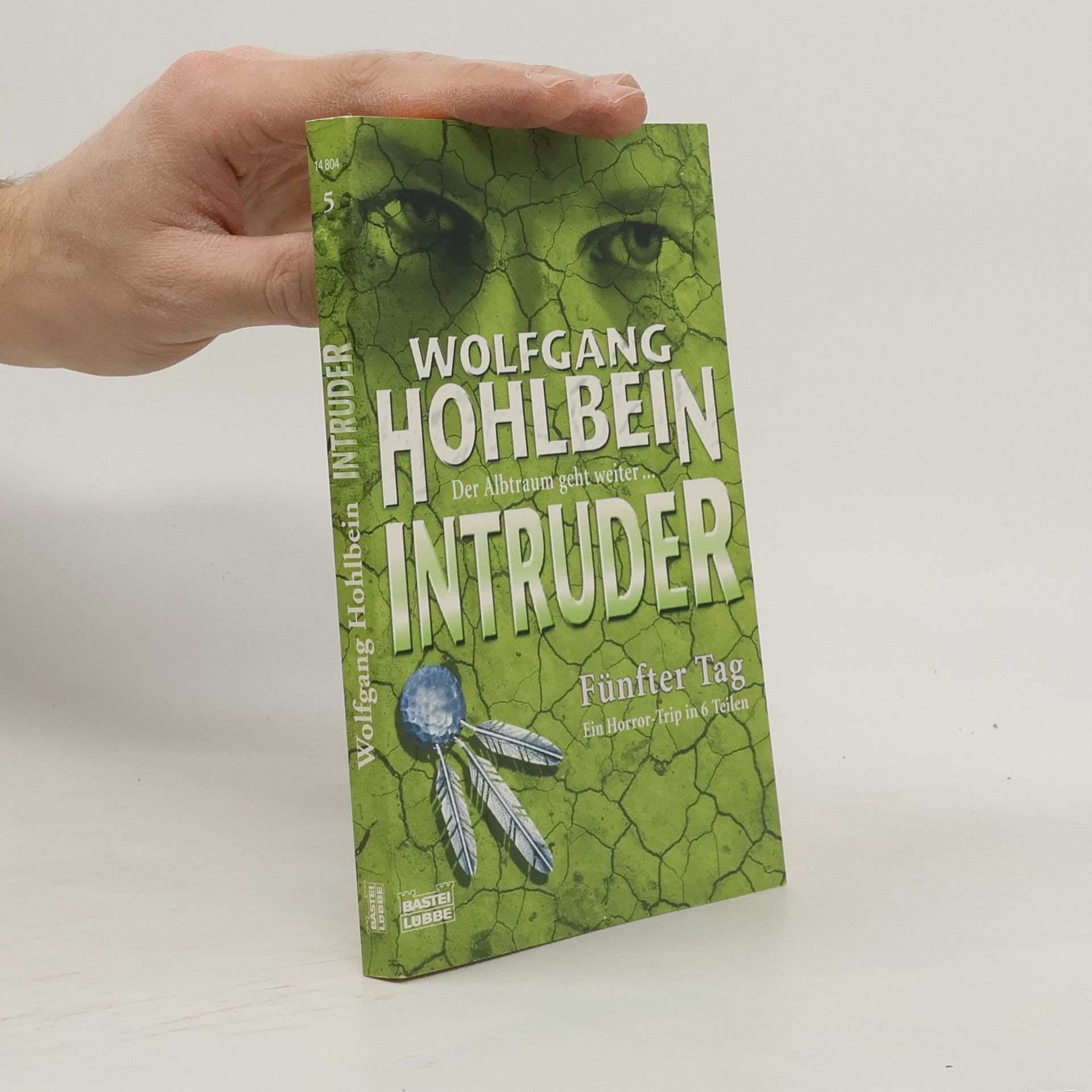 Wolfgang Hohlbein Intruder 05. Fünfter Tag