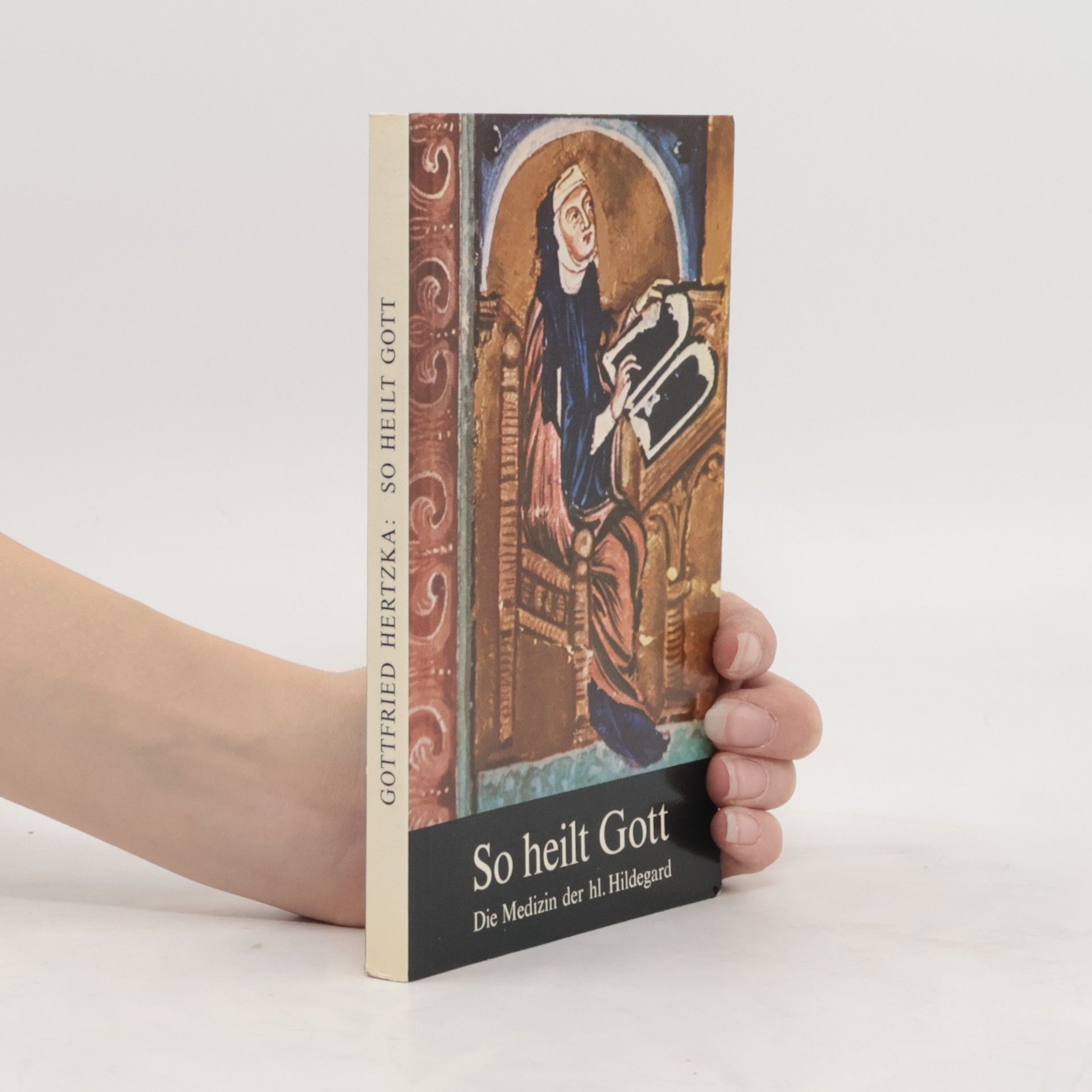 So heilt Gott
