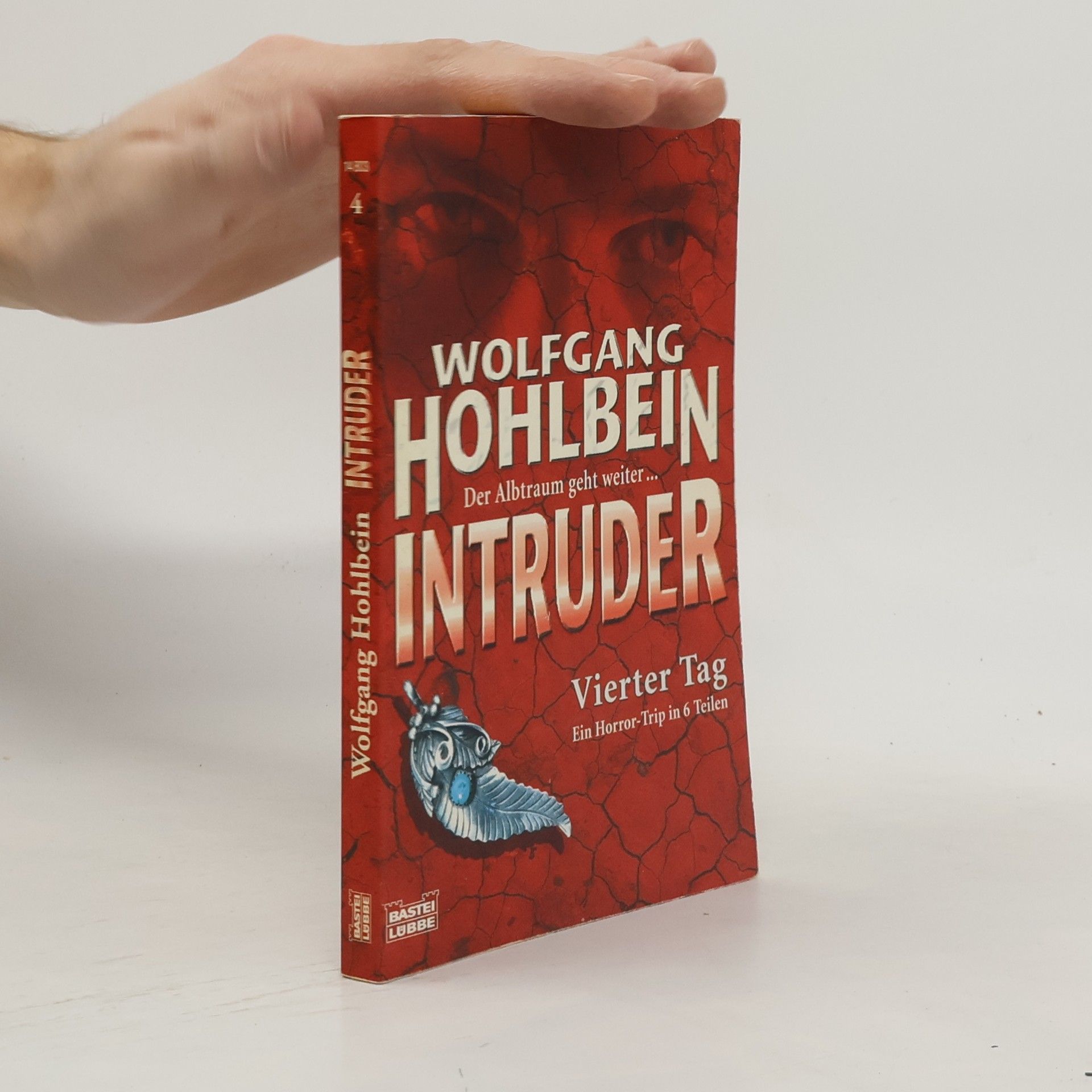 Wolfgang Hohlbein Intruder 04. Vierter Tag.