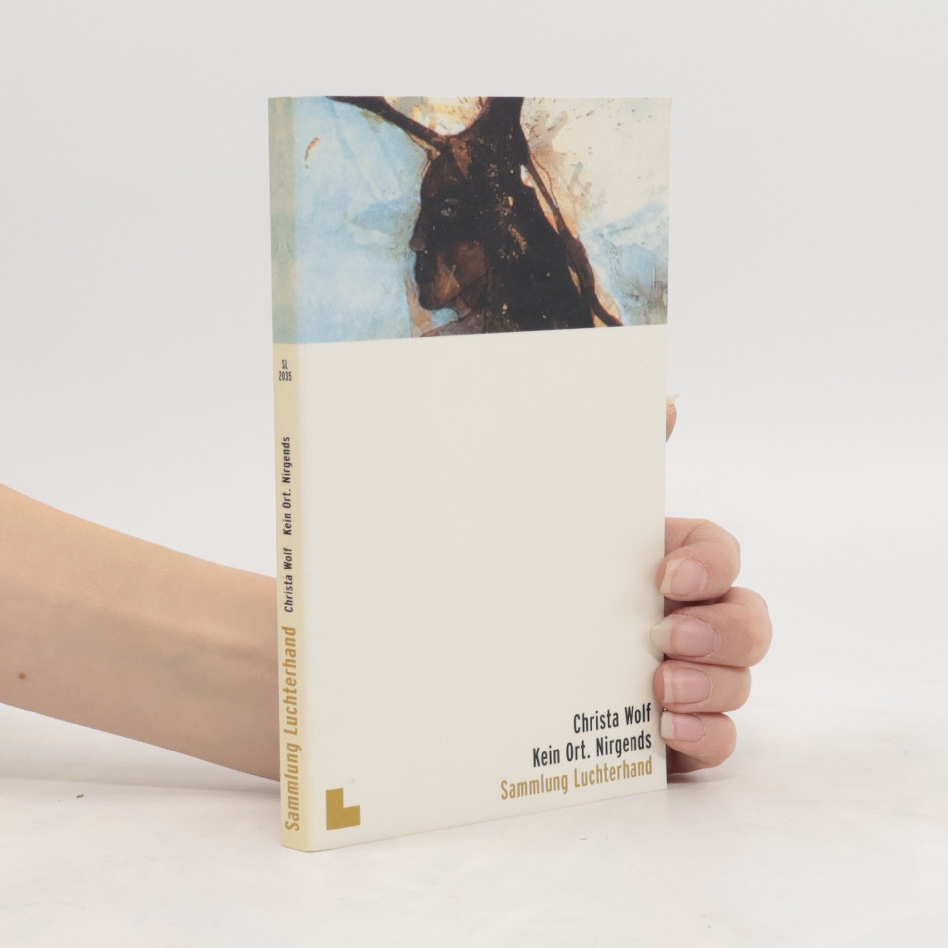 Christa Wolf Kein Ort. Nirgends