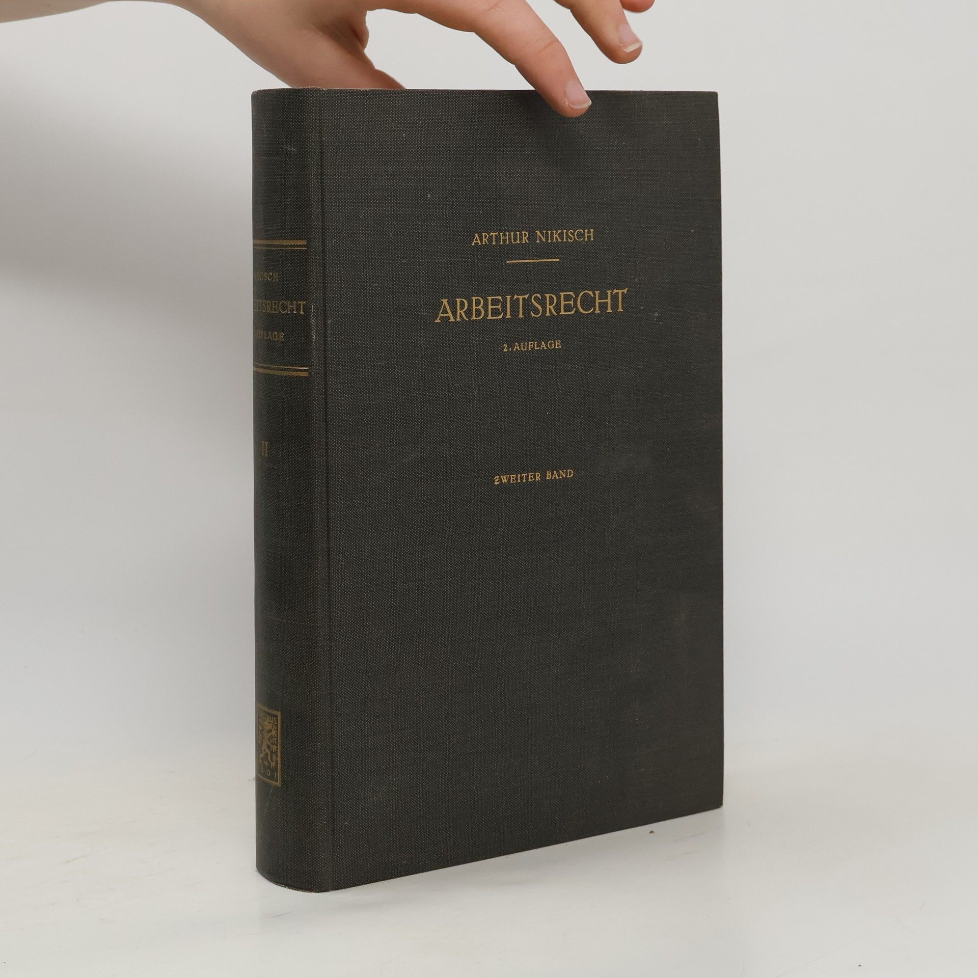 Arthur Nikisch Arbeitsrecht. Zweiter Band