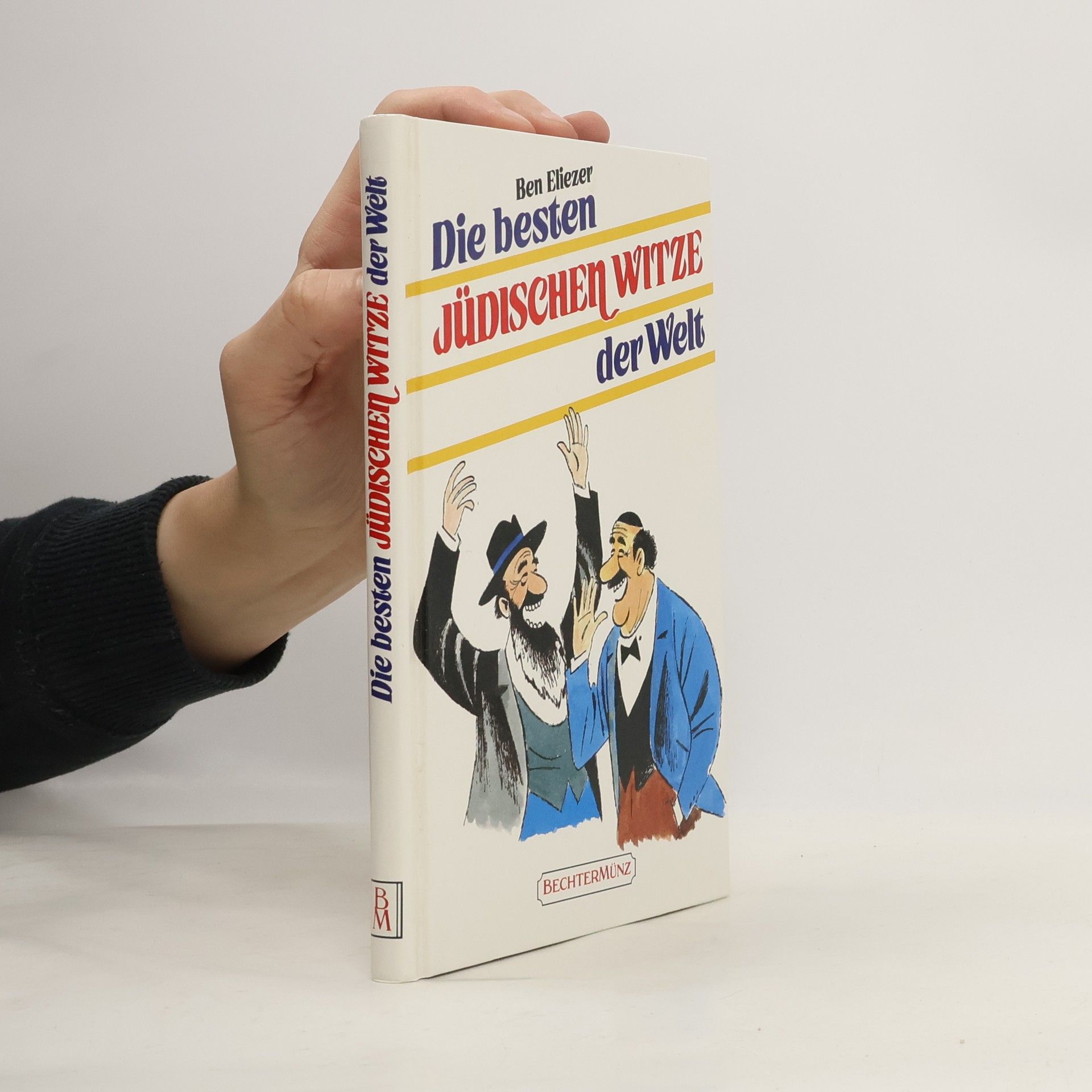 Josef Ben-Eliezer Die besten jüdischen Witze der Welt