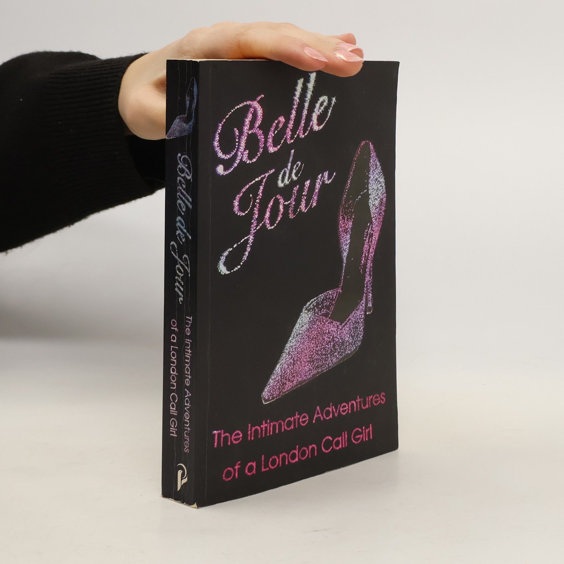 Belle De Jour The intimate adventures of a London call girl
