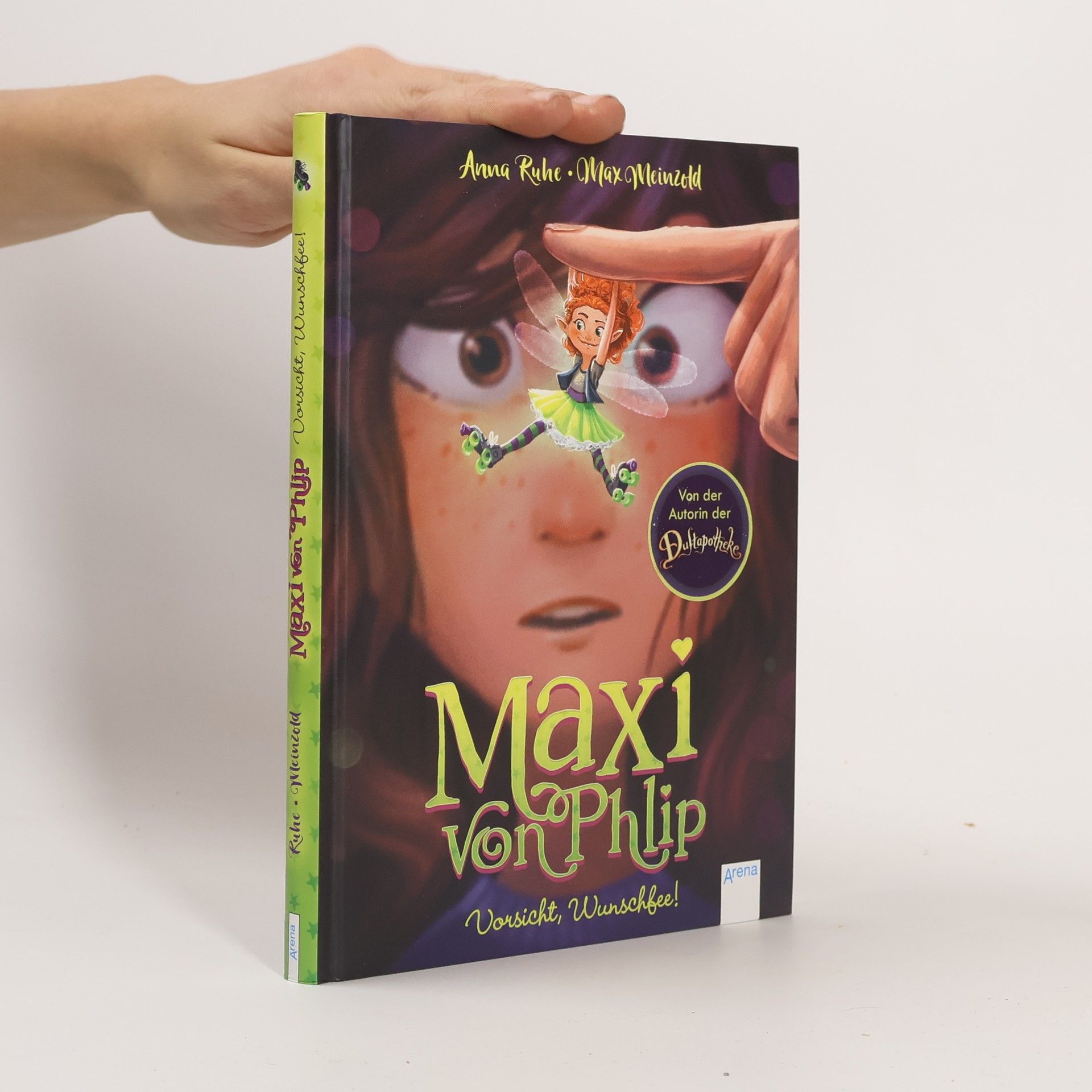 Anna Ruhe Maxi von Phlip (1). Vorsicht, Wunschfee!