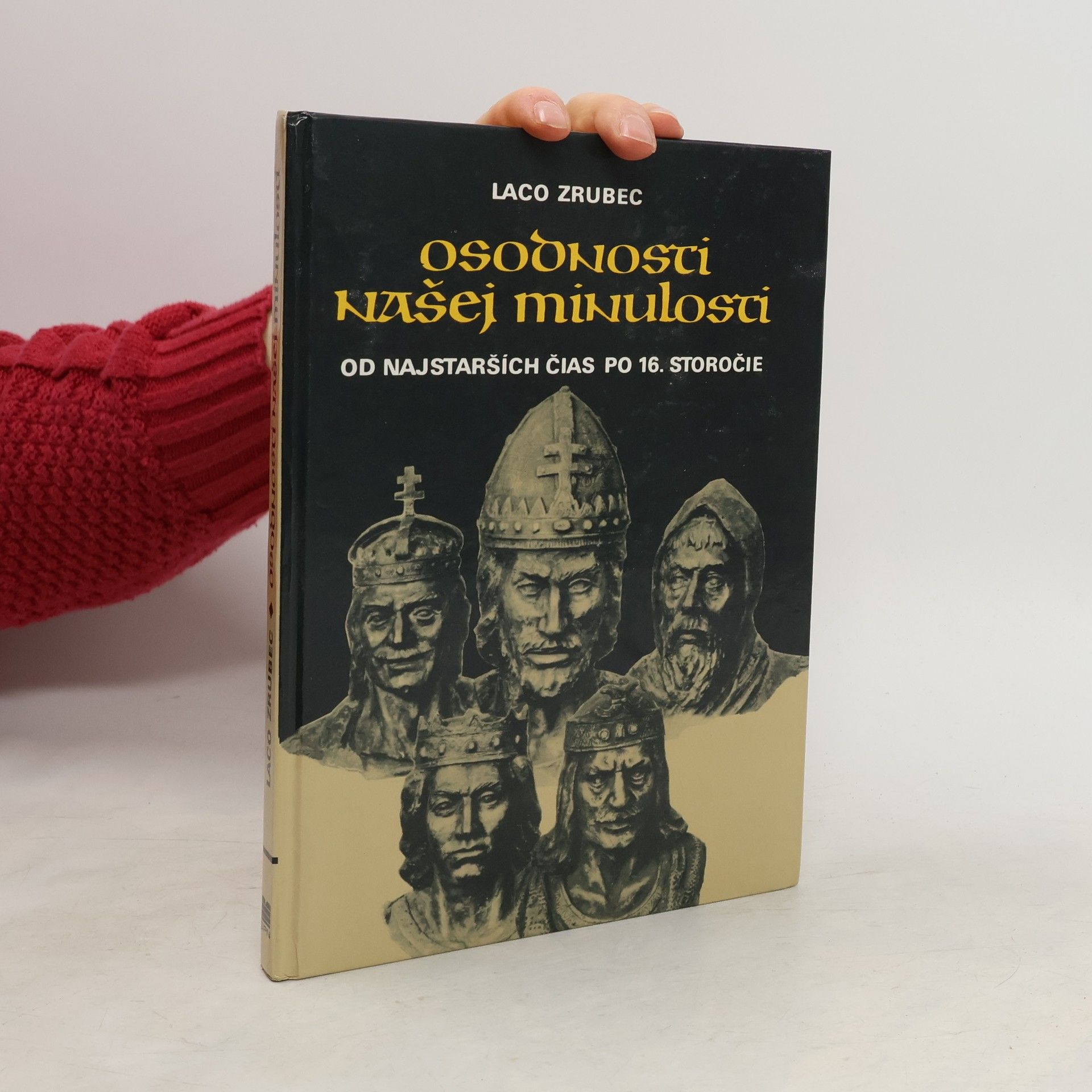 Osobnosti našej minulosti od najstarších čias po 16. storočie