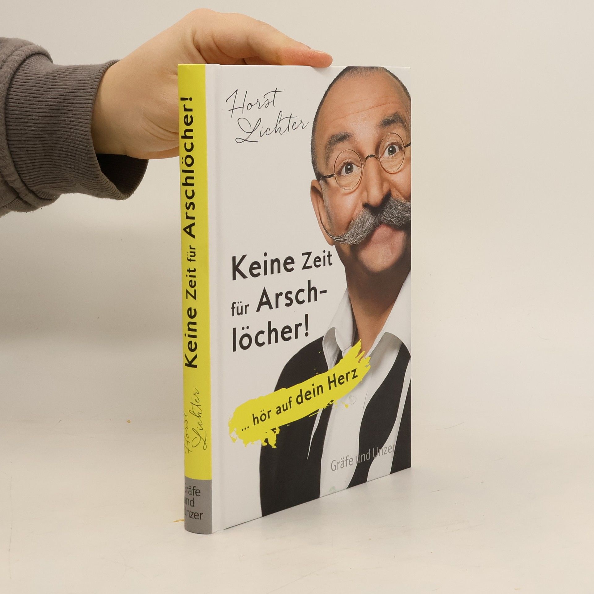 Horst Lichter Keine Zeit für Arschlöcher!