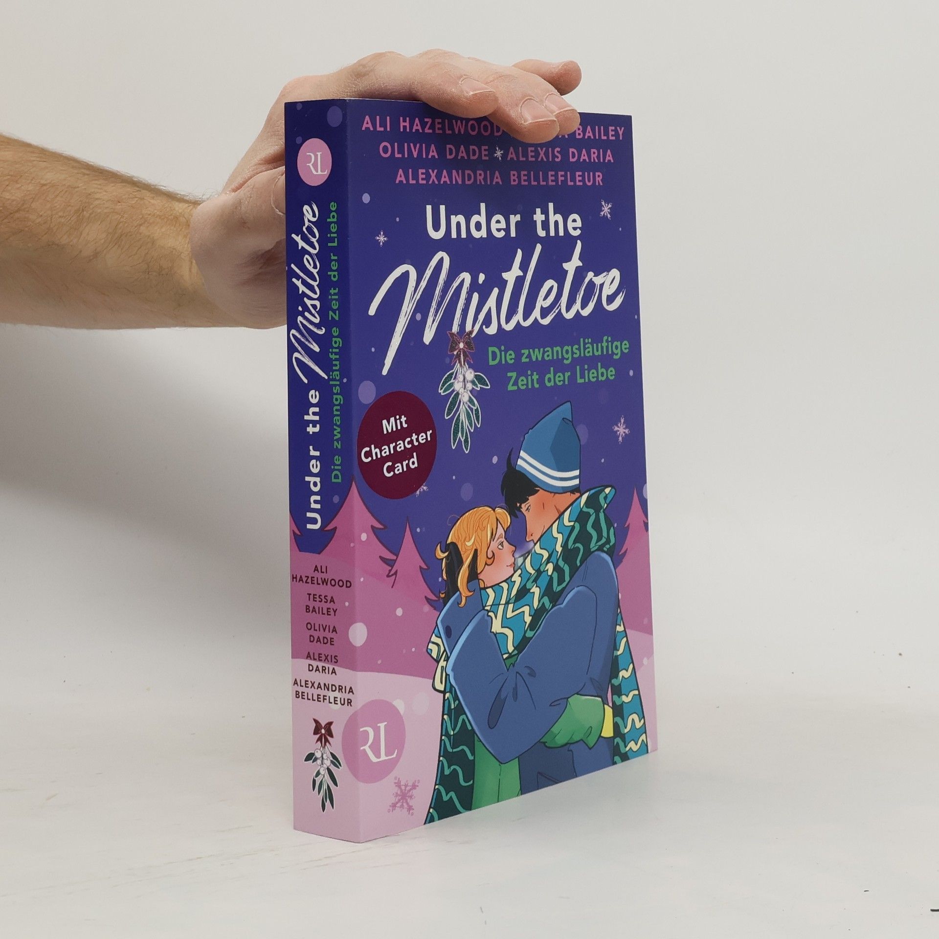 Ali Hazelwood Under the Mistletoe – Die zwangsläufige Zeit der Liebe