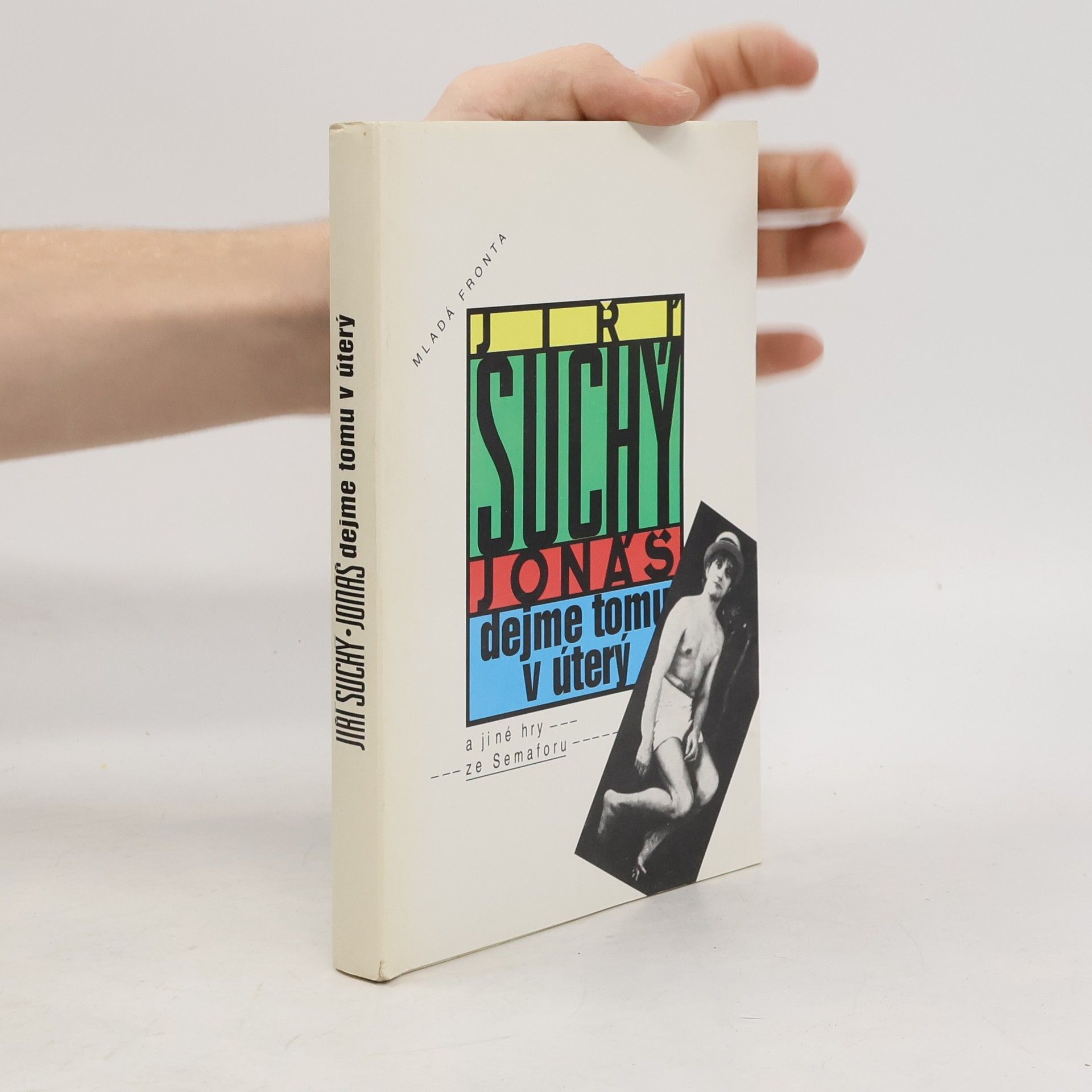 Jiří Suchý Jonáš dejme tomu v úterý a jiné hry ze Semaforu