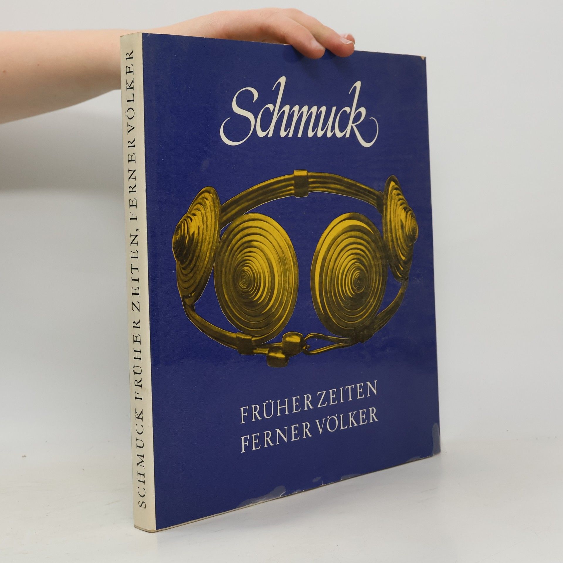 Edith Hoffmann Schmuck früher Zeiten, ferner Völker