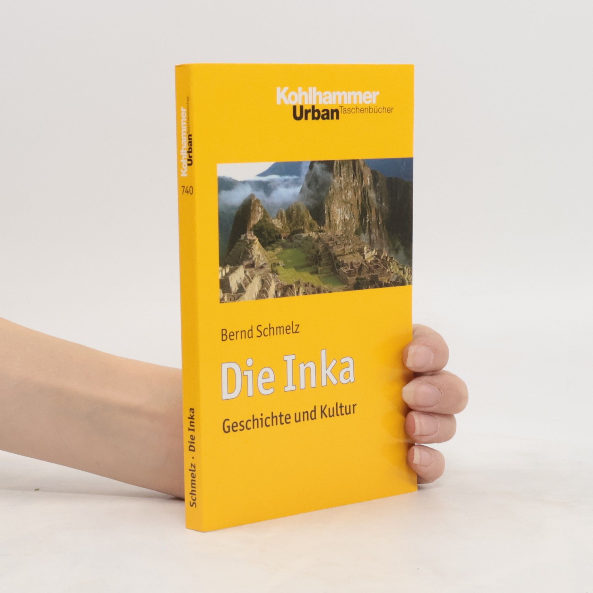 Bernd Schmelz Urban Taschenbücher - 740: Die Inka