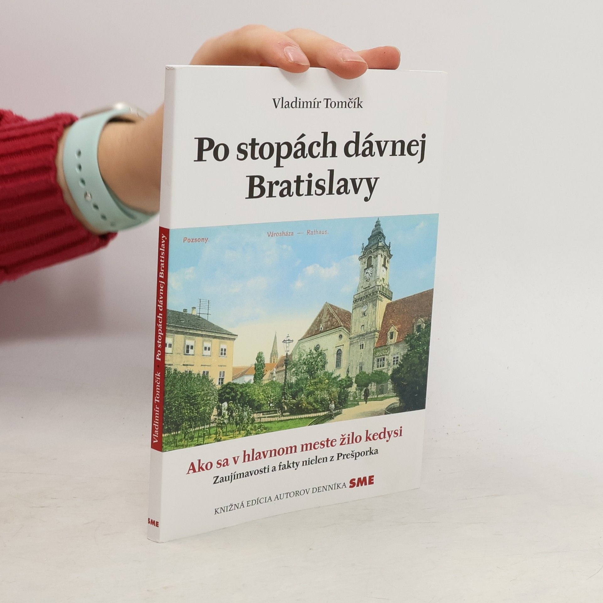 Vladimír Tomčík Po stopách dávnej Bratislavy