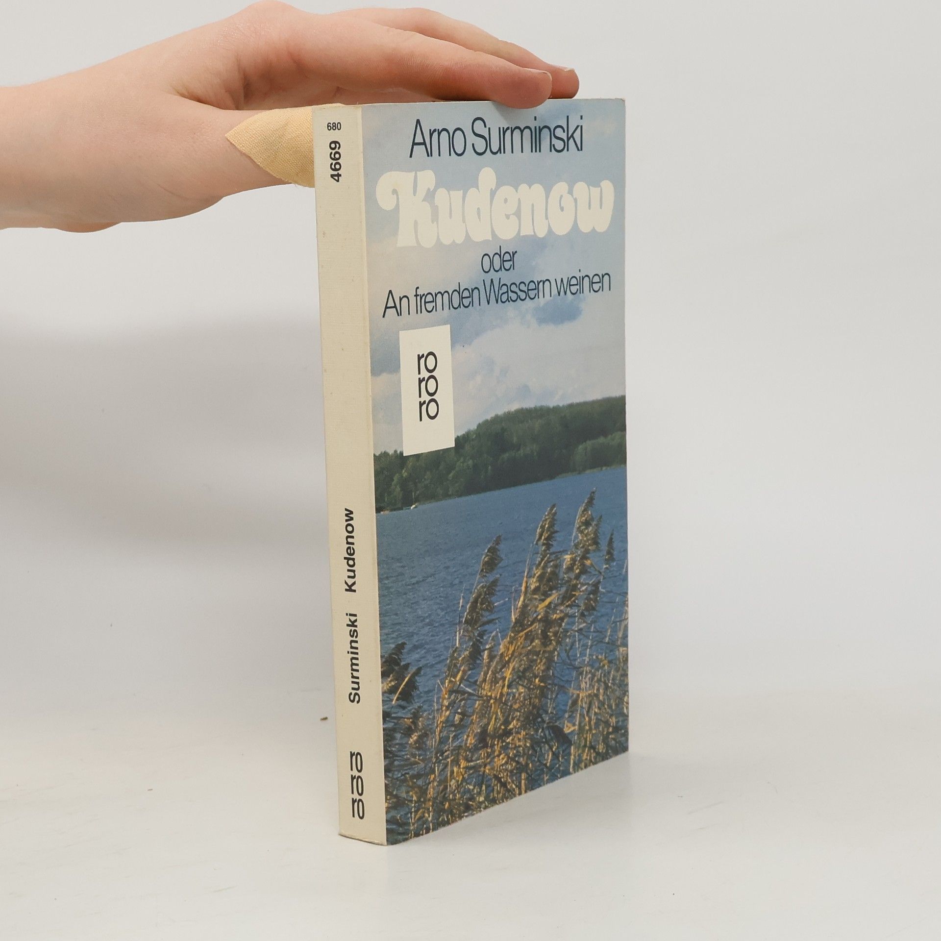 Arno Surminski Kudenow oder an fremden Wassern weinen