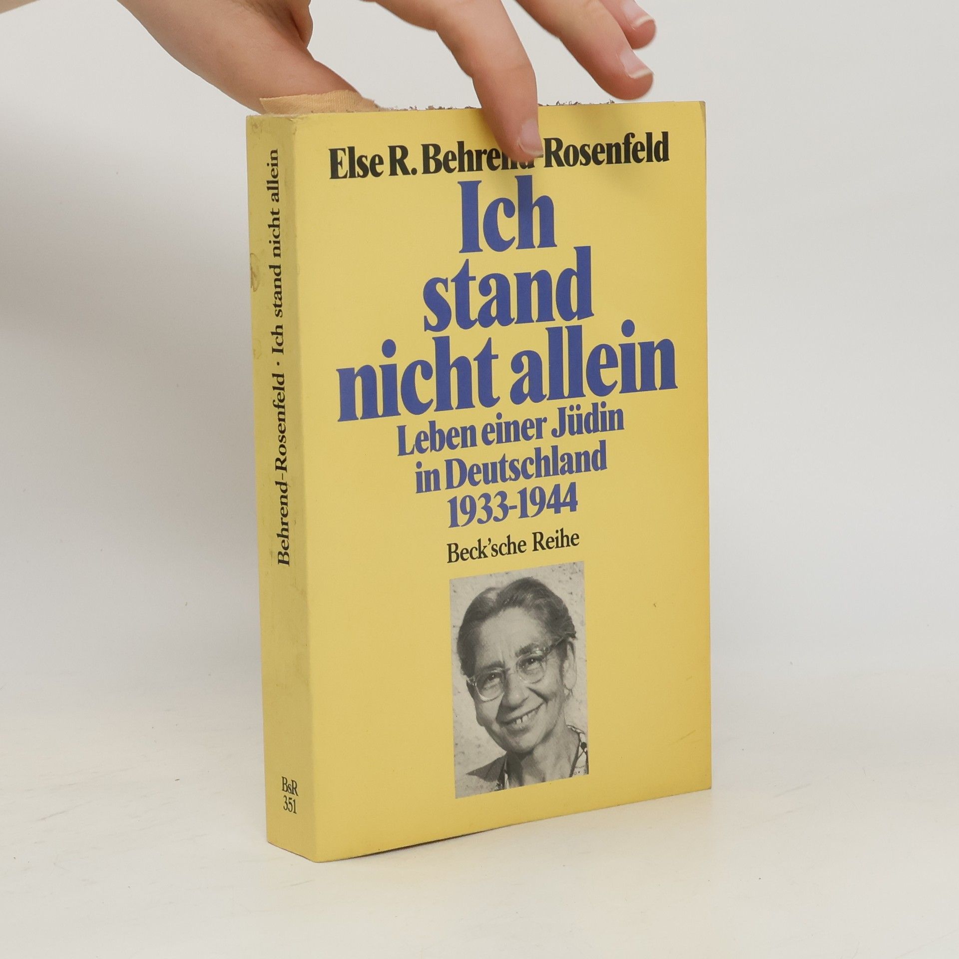 Else R. Behrend-Rosenfeld Beck'sche Reihe: Ich stand nicht allein
