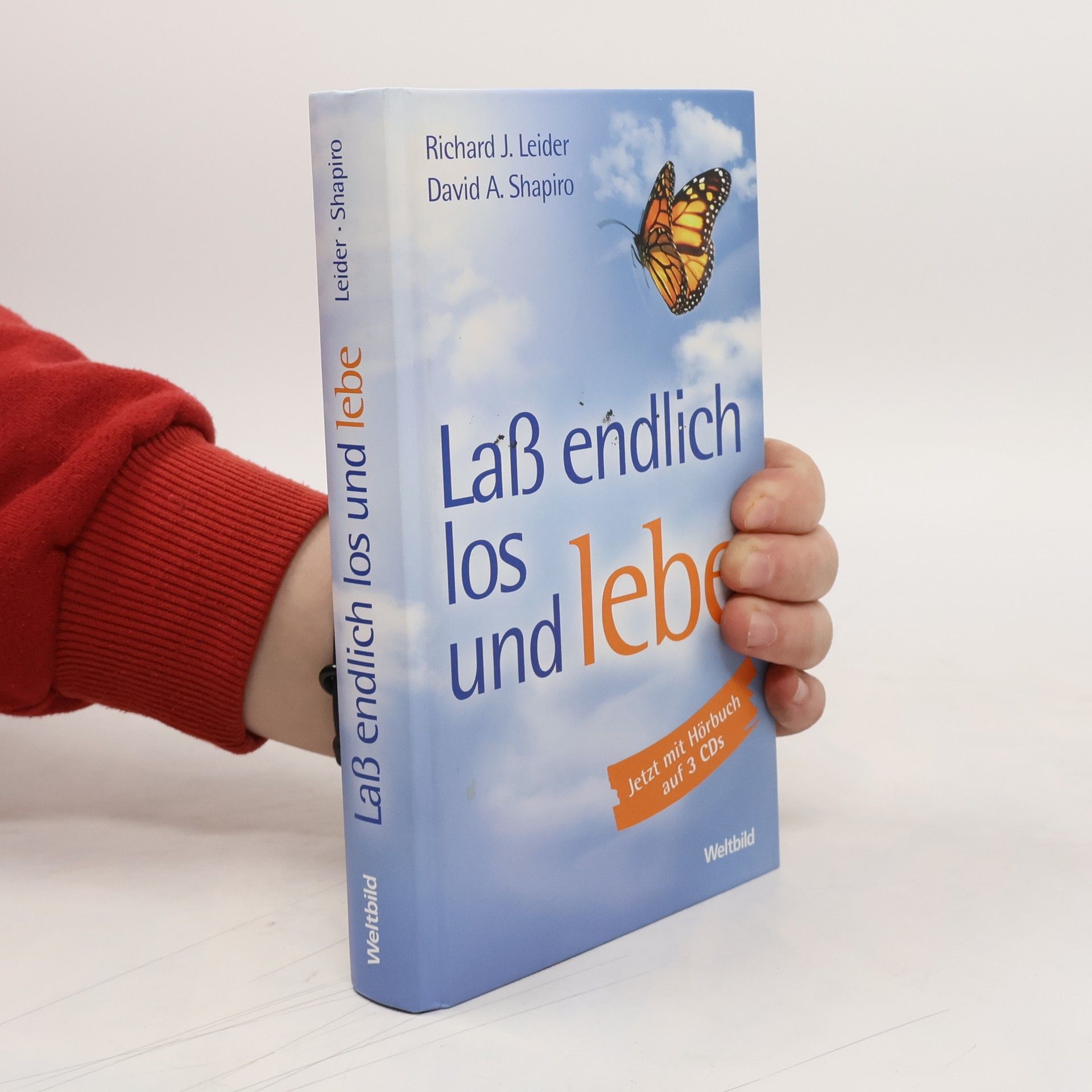 Richard J. Leider Laß endlich los und lebe