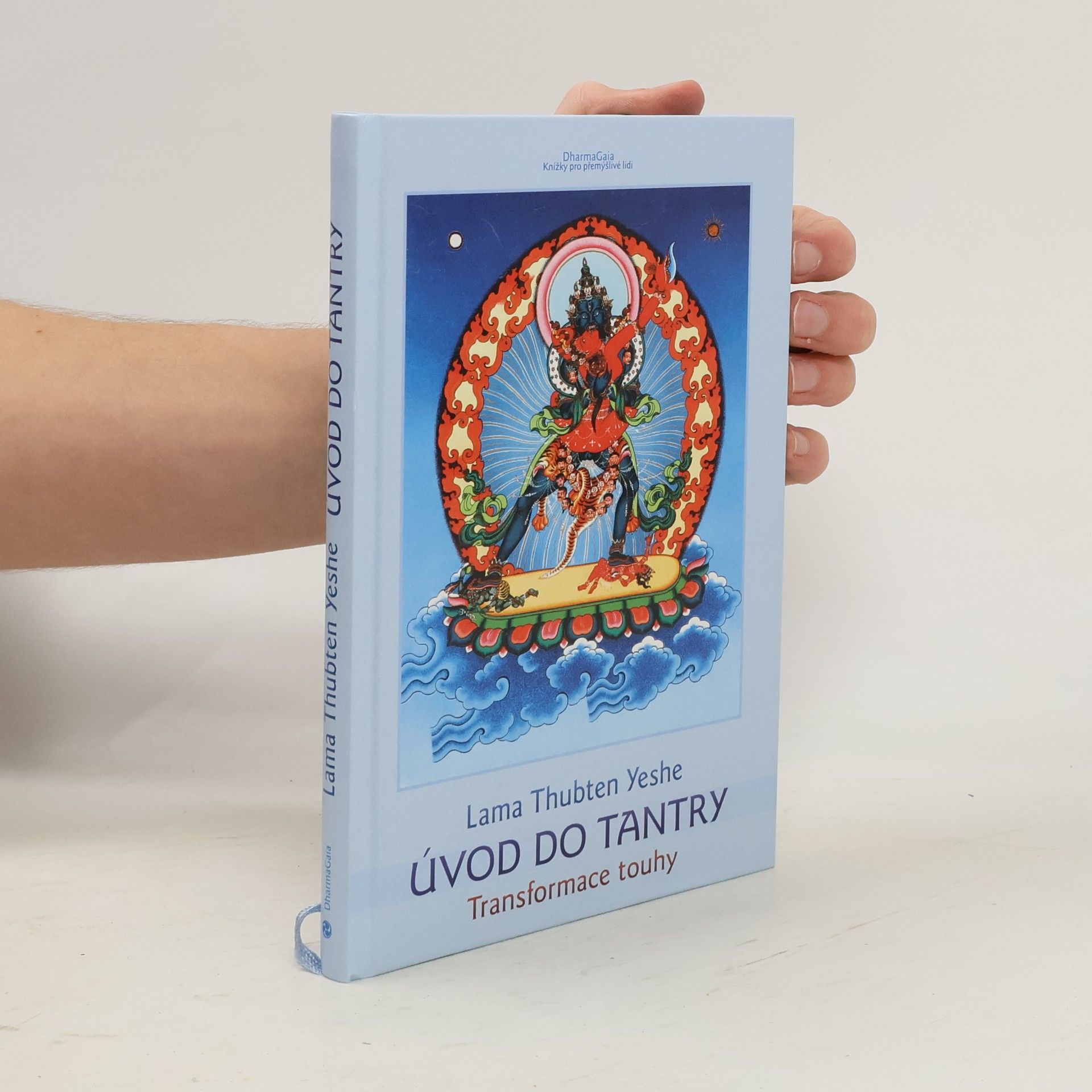 Thubten Yeshe Úvod do tantry: Transformace touhy