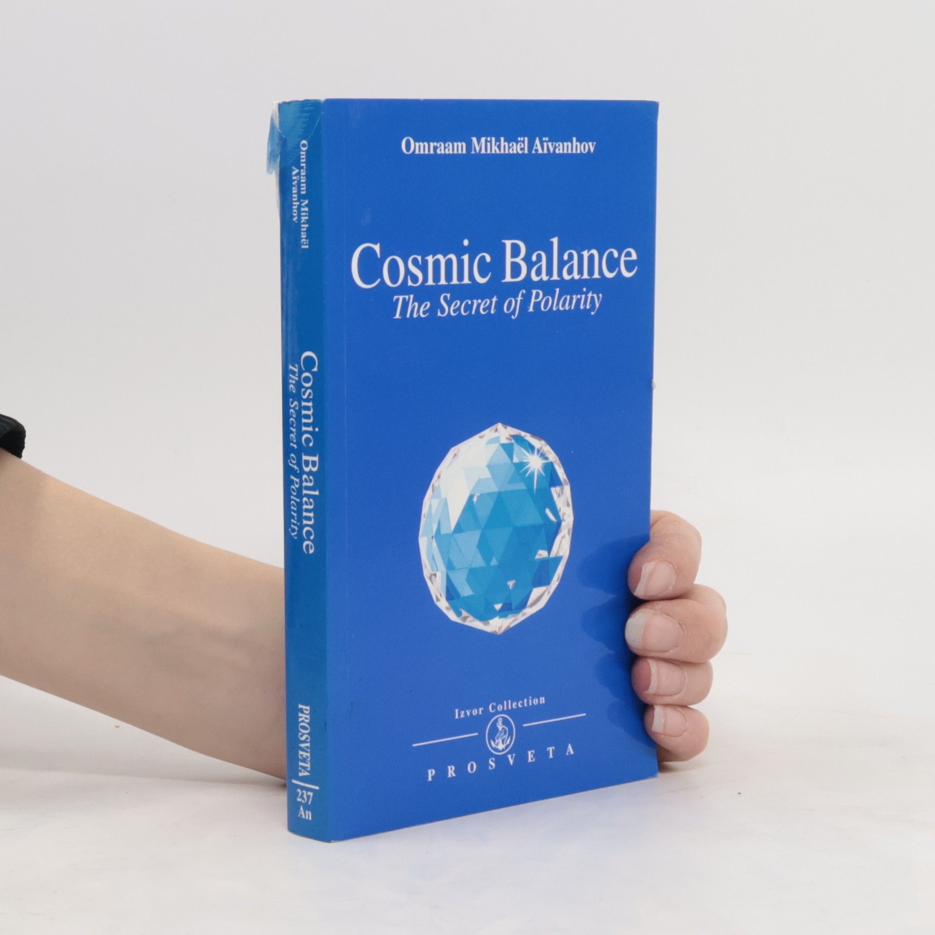 Omraam Mikhaël Aivanhov Cosmic Balance - The Secret of Polarity