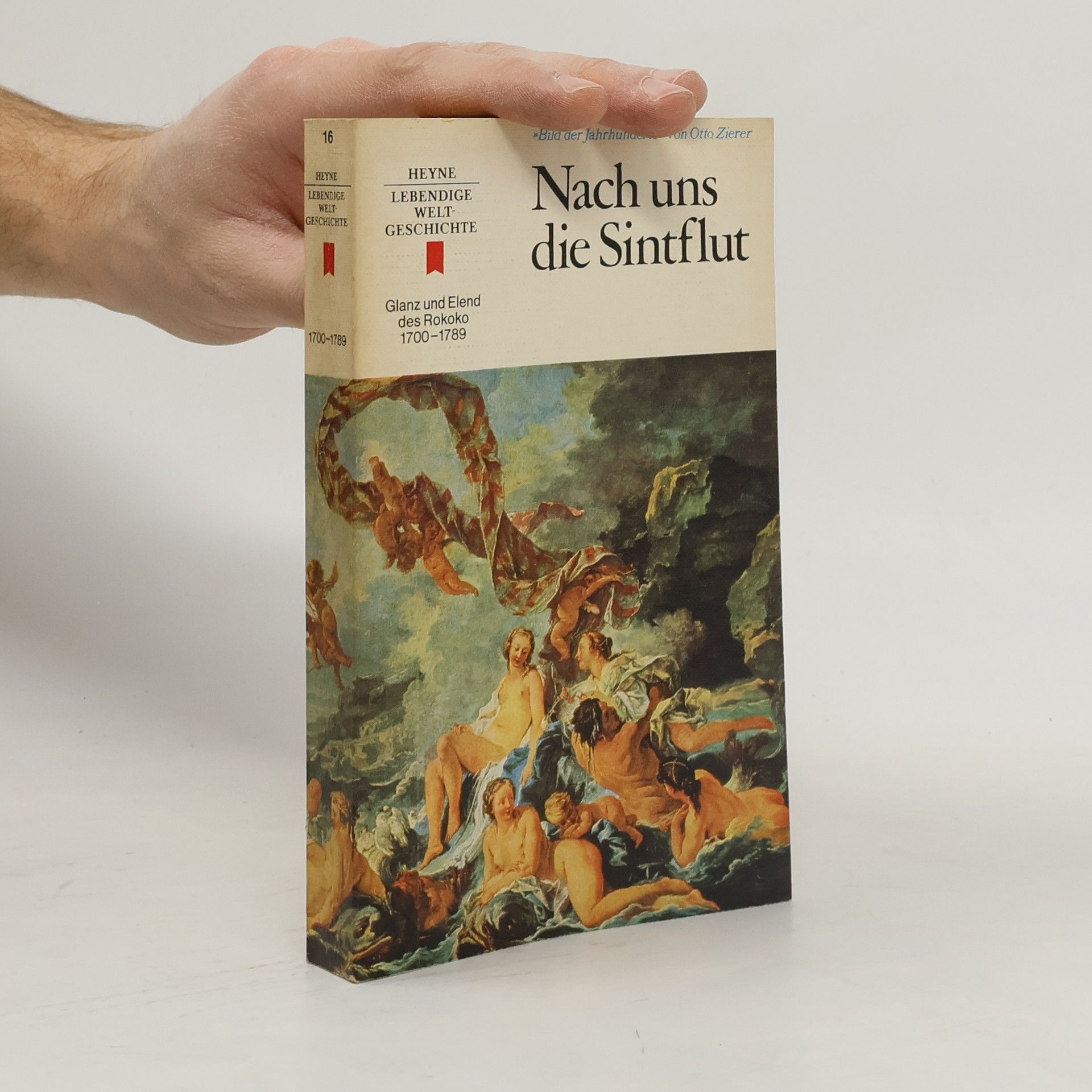 Otto Zierer Bild der Jahrhunderte. Nach uns die Sintflut