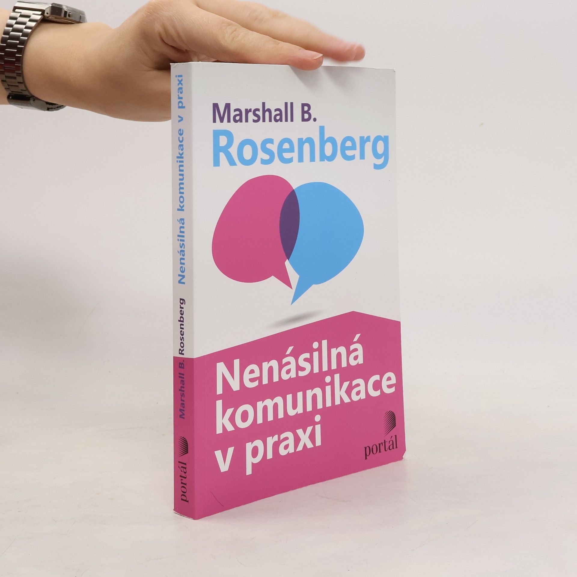 Marshall B. Rosenberg Nenásilná komunikace v praxi