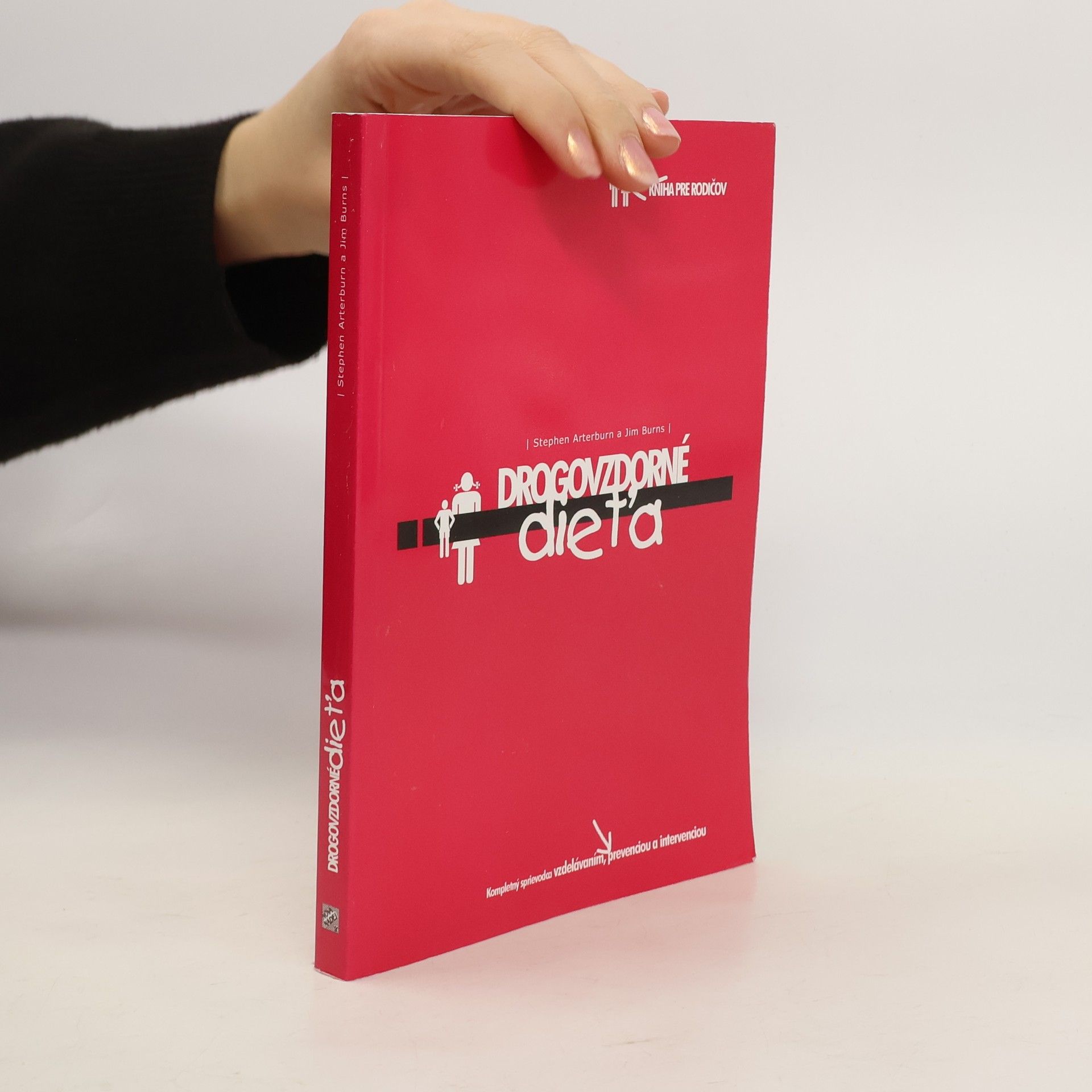 Stephen Arterburn Drogovzdorné dieťa