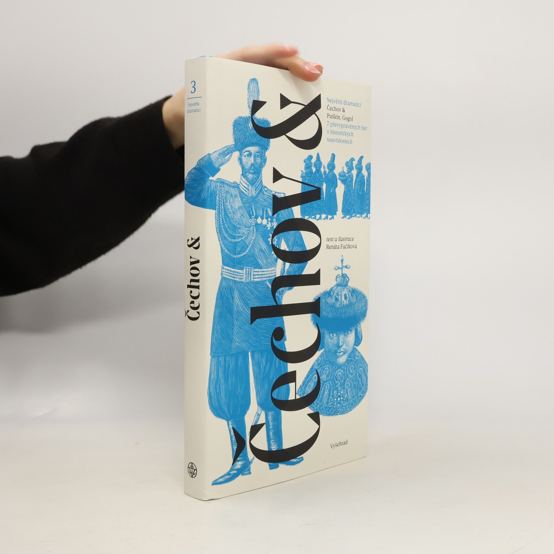 Renáta Fučíková Čechov & Puškin, Gogol : 7 převyprávěných her v historických souvislostech