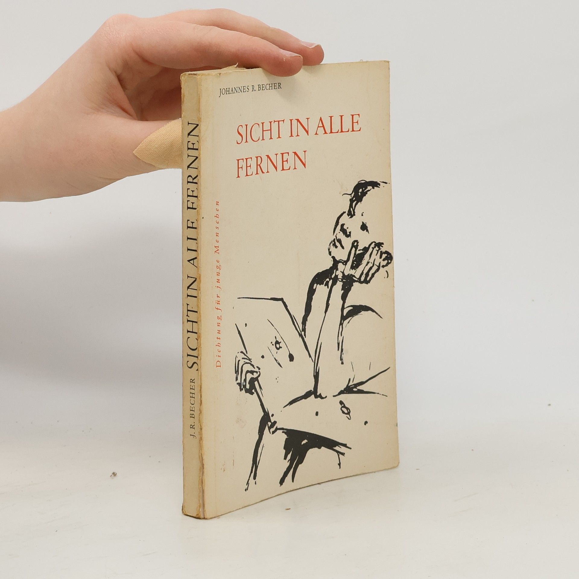 Johannes Robert Becher Sicht in alle Fernen