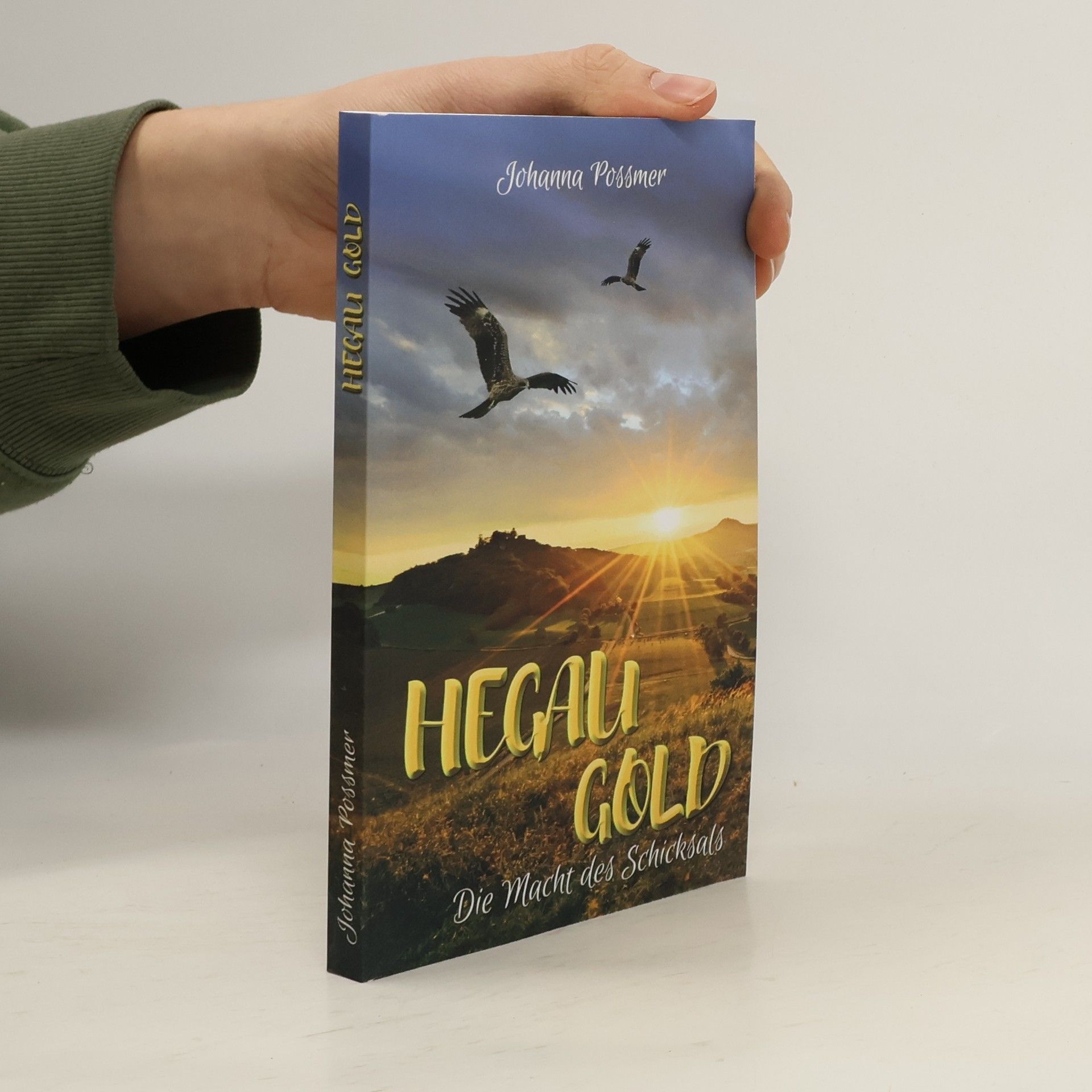 Johanna Possmer Hegau - Mühle - Reihe - 2: Hegau Gold