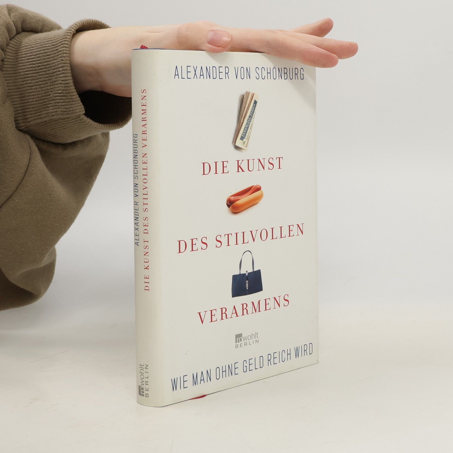 Alexandr, hrabě von Schönburg-Glauchau Die Kunst des stilvollen Verarmens