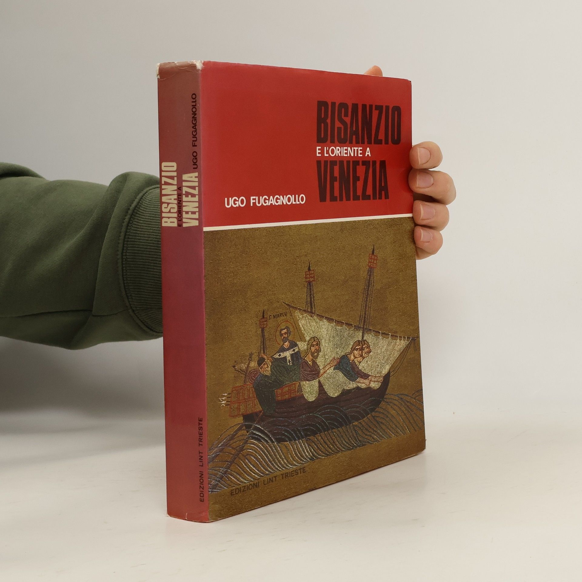 Ugo Fugagnollo Bisanzio e l'Oriente a Venezia