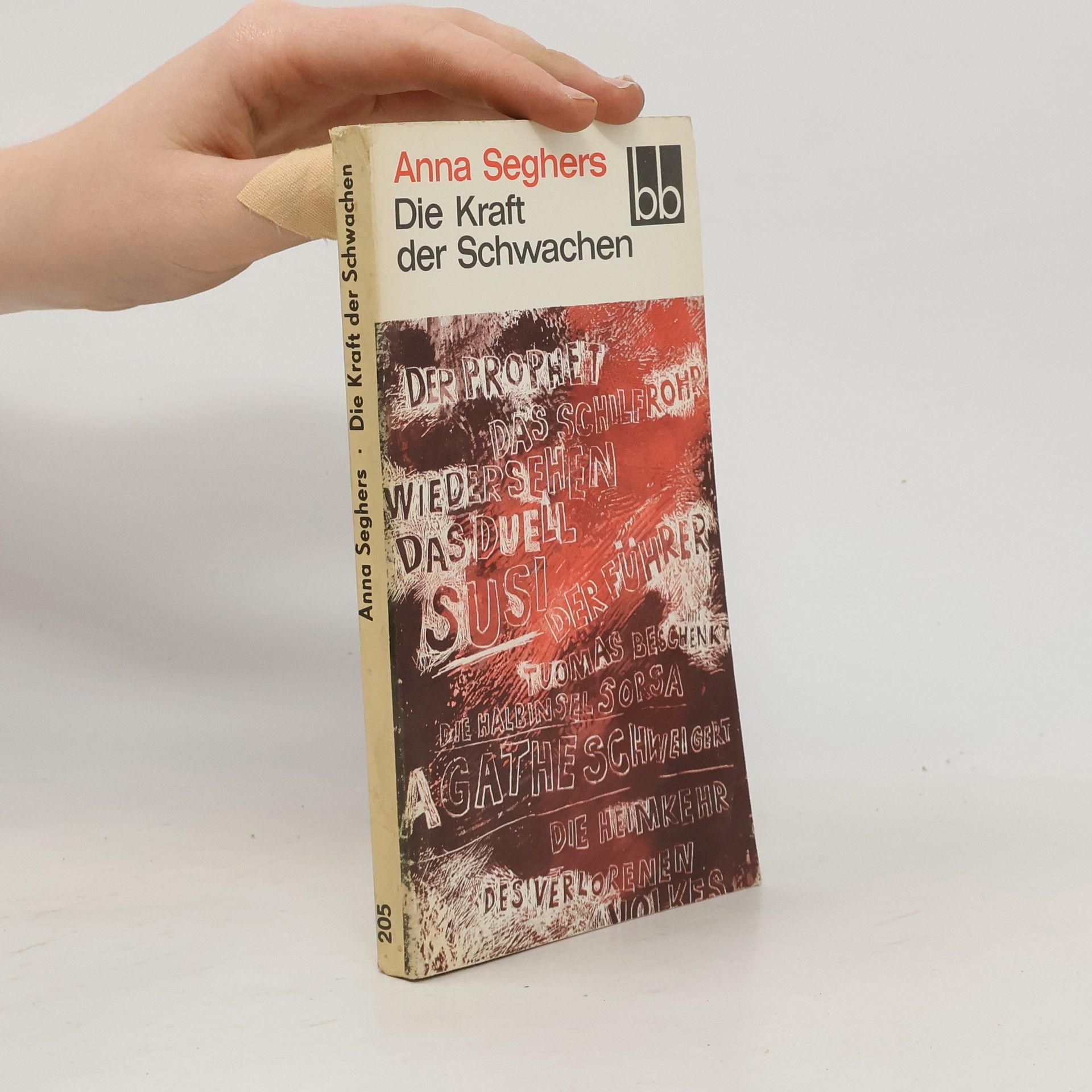 Anna Seghers Die Kraft der Schwachen