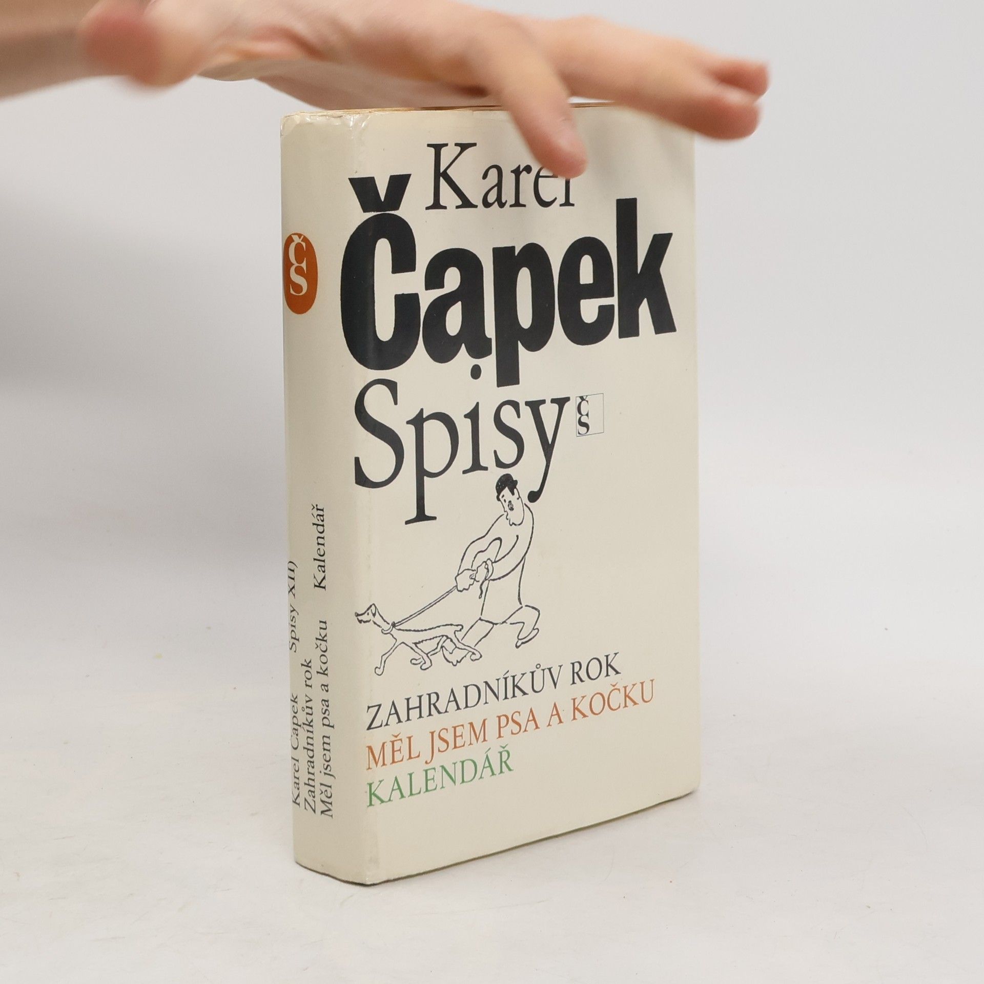 Karel Čapek Spisy XII. Zahradníkův rok. Měl jsem psa a kočku. Kalendář