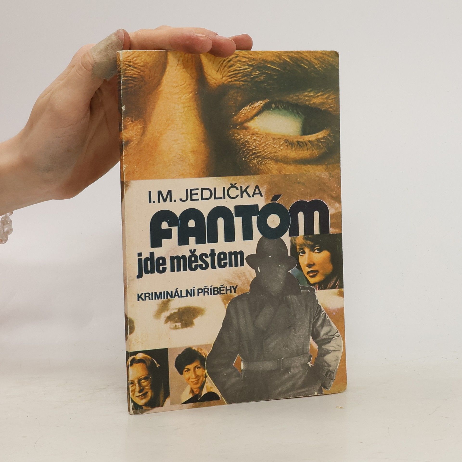 Ivan Milan Jedlička Fantóm jde městem