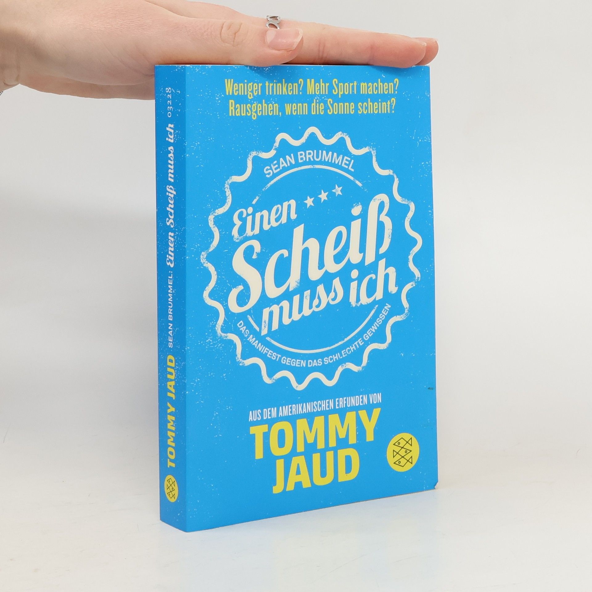 Tommy Jaud Sean Brummel: Einen Scheiß muss ich