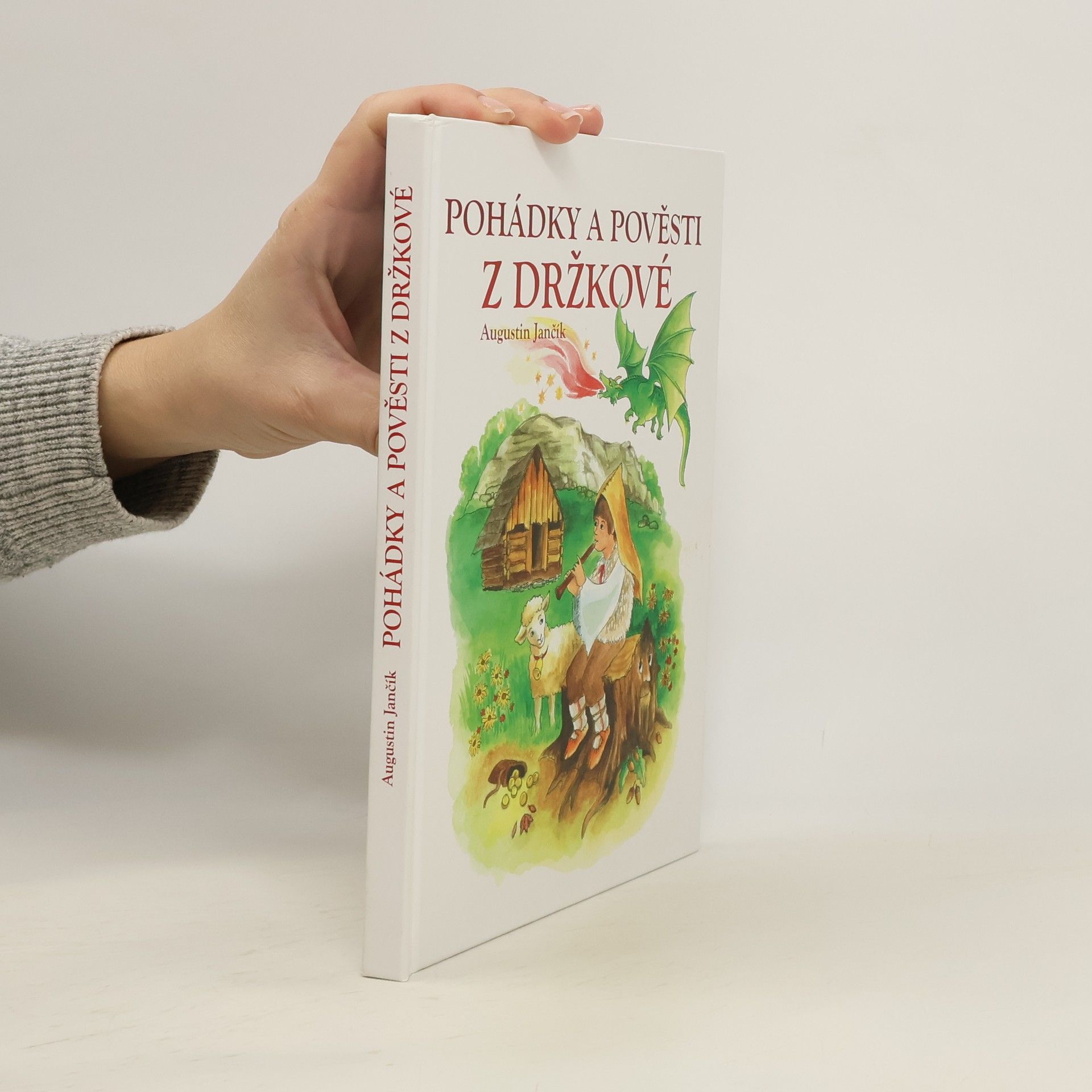 Augustin Jančík Pohádky a pověsti z Držkové